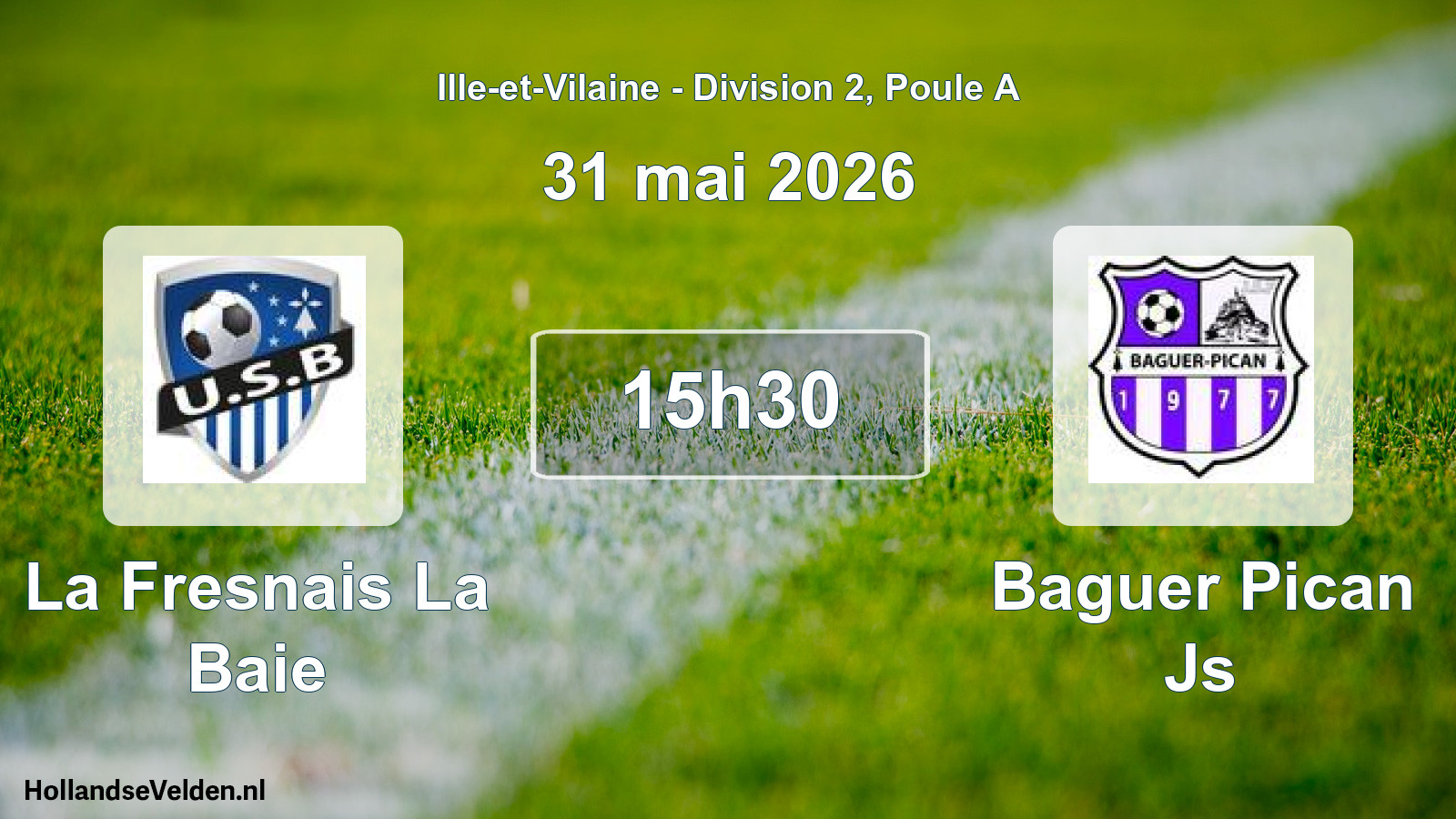 Geplande wedstrijd: La Fresnais La Baie - Baguer Pican Js (31 mai 2026)