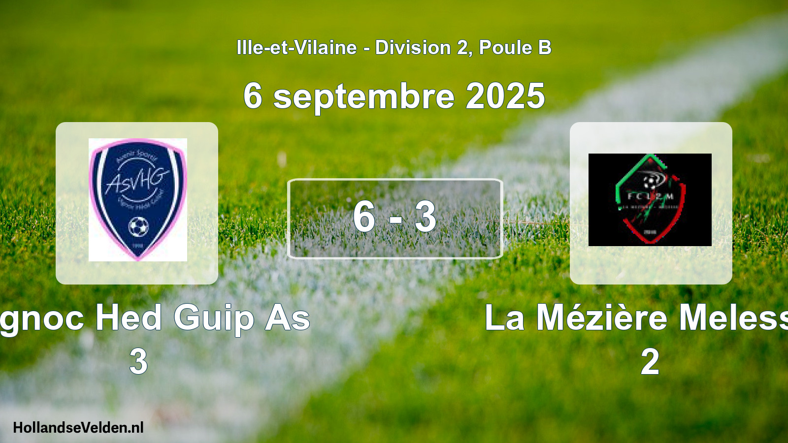 Total number of matches played: Vignoc Hed Guip As 3 - La Mézière Melesse 2 6 - 3 (6 September 2025)