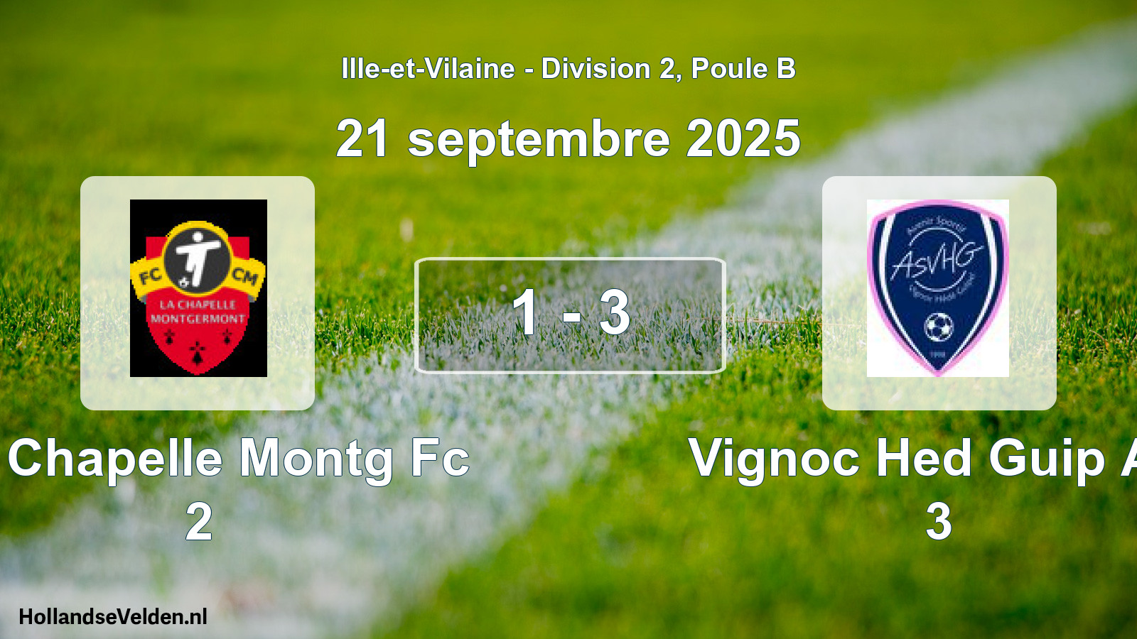 Gespeelde wedstrijd: La Chapelle Montg Fc 2 - Vignoc Hed Guip As 3 1 - 3 (21 septembre 2025)