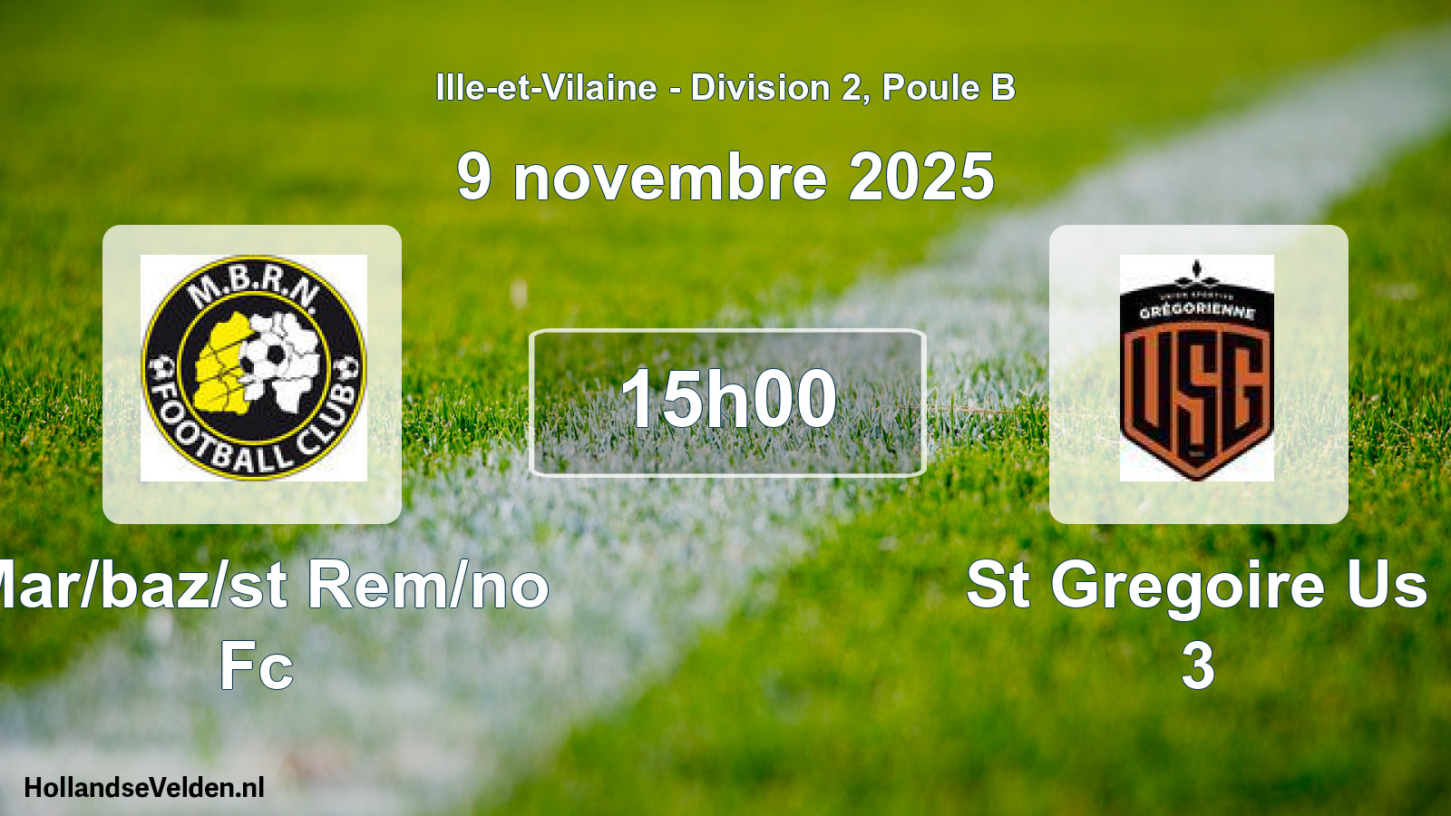 Geplande wedstrijd: Mar/baz/st Rem/no Fc - St Gregoire Us 3 (9 novembre 2025)