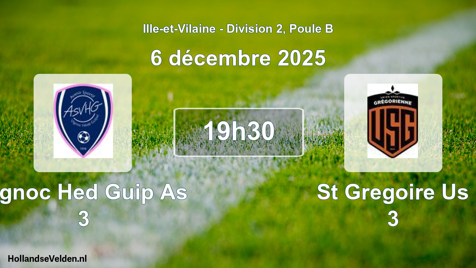 Scheduled Match: Vignoc Hed Guip As 3 - St Gregoire Us 3 (6 December 2025)