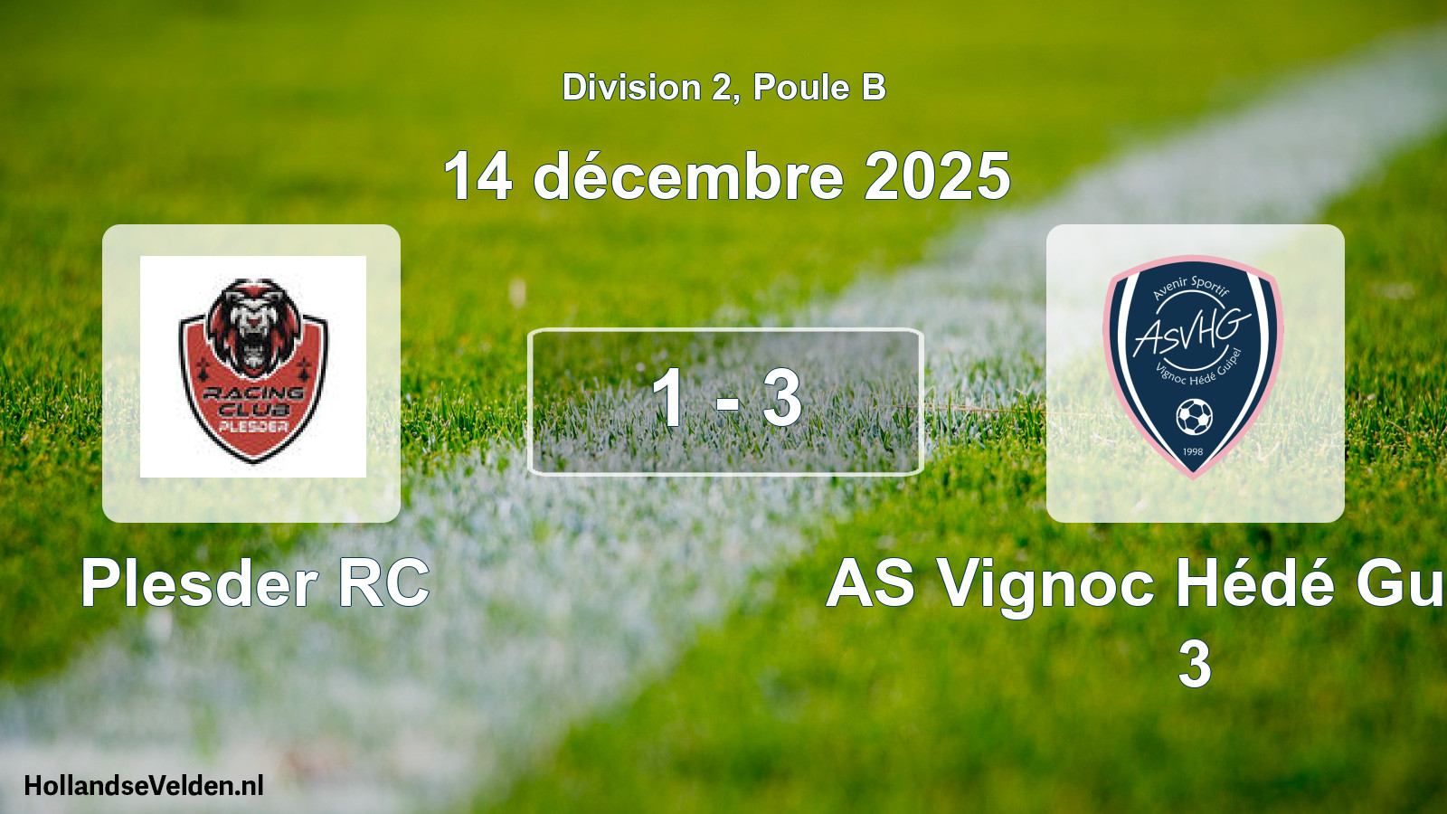 Total number of matches played: Plesder RC - AS Vignoc Hédé Guipel 3 1 - 3 (14 December 2025)