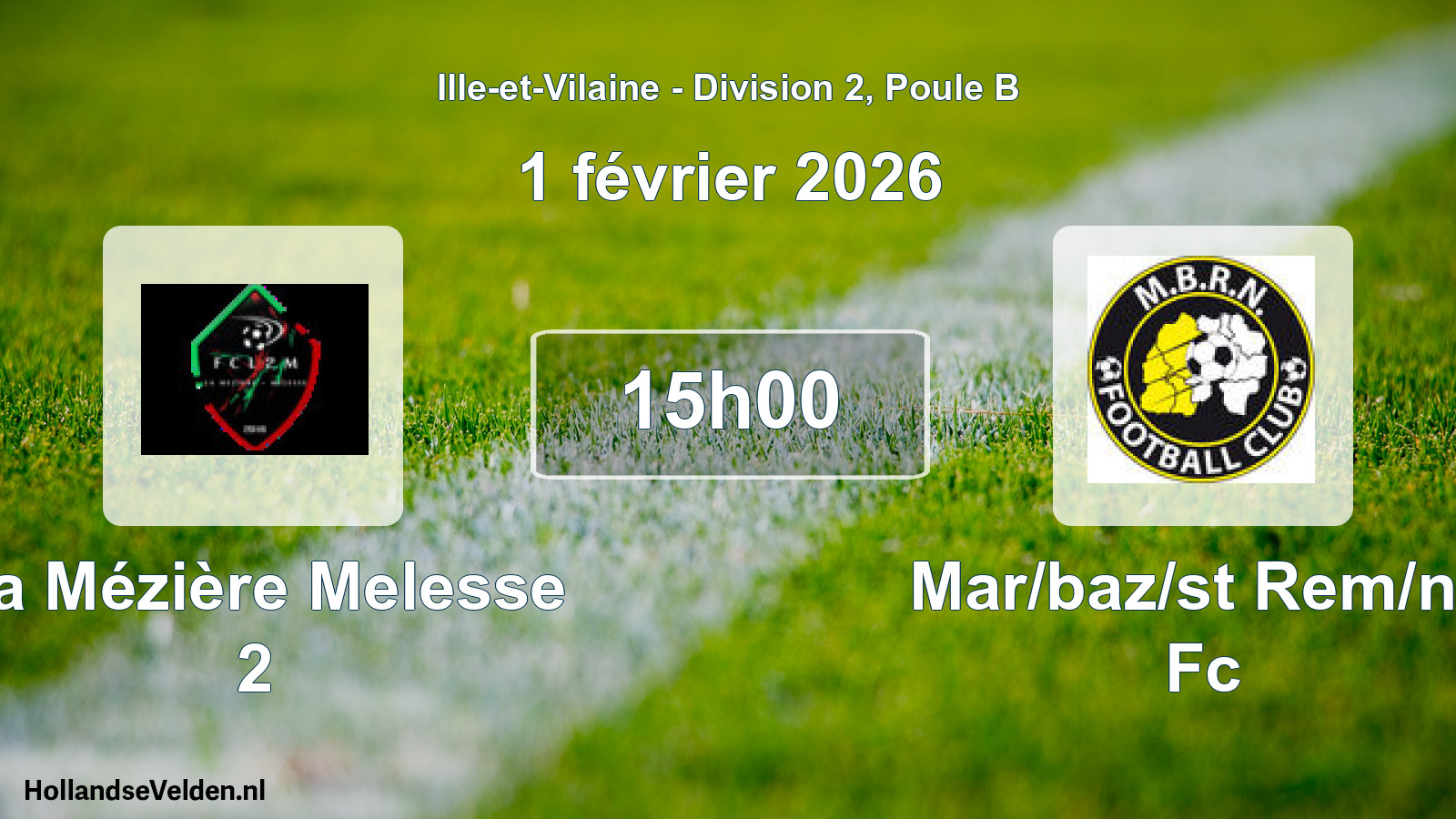 Geplande wedstrijd: La Mézière Melesse 2 - Mar/baz/st Rem/no Fc (1 februari 2026)