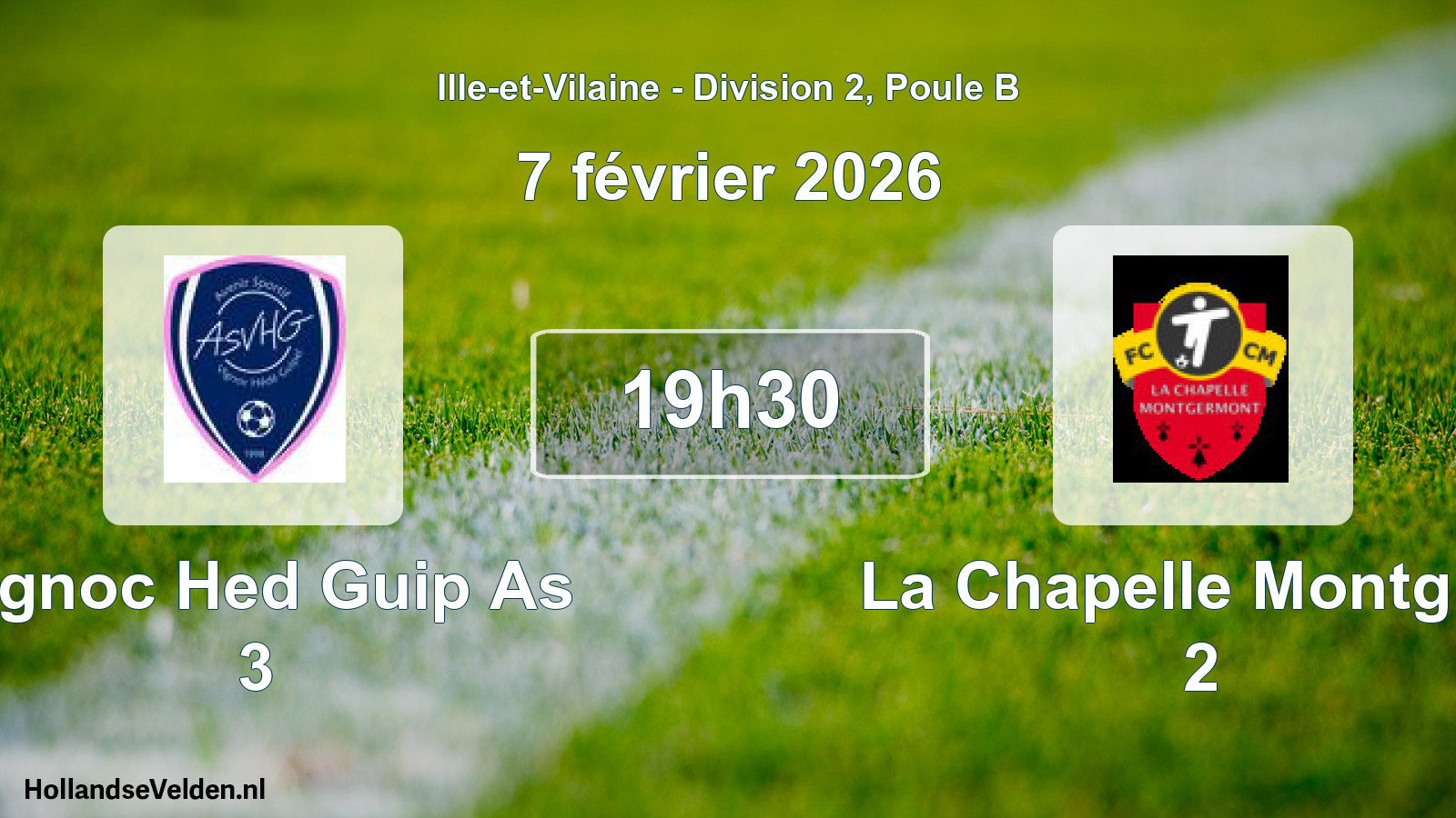 Geplande wedstrijd: Vignoc Hed Guip As 3 - La Chapelle Montg Fc 2 (7 février 2026)
