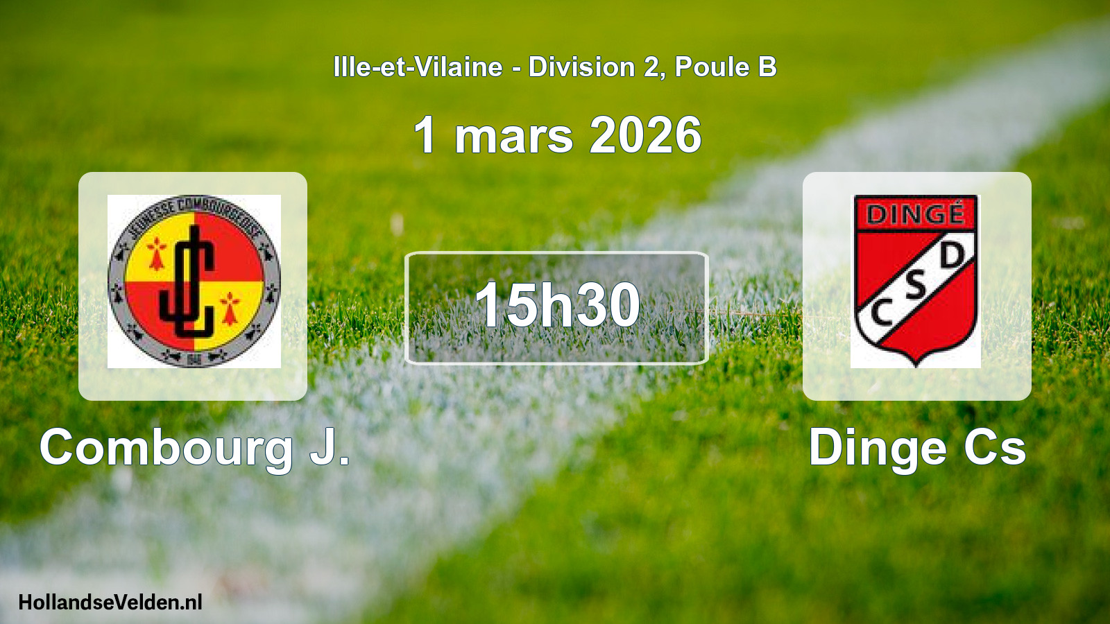 Geplande wedstrijd: Combourg J. - Dinge Cs (1 mars 2026)