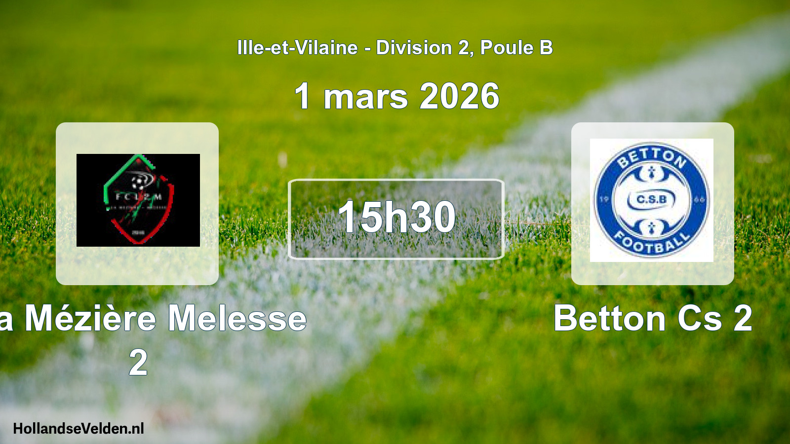 Geplande wedstrijd: La Mézière Melesse 2 - Betton Cs 2 (1 mars 2026)