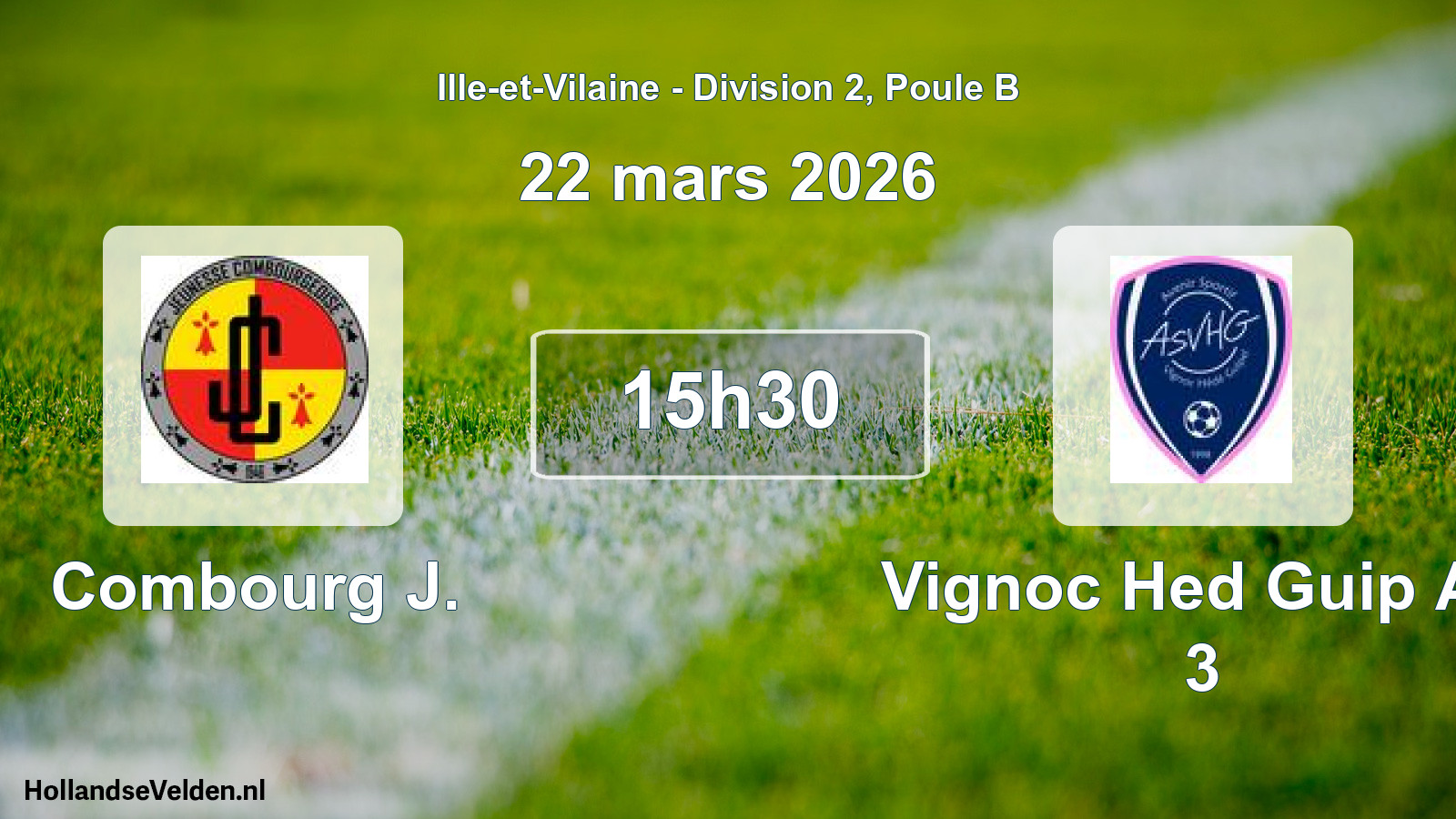 Geplande wedstrijd: Combourg J. - Vignoc Hed Guip As 3 (22 mars 2026)