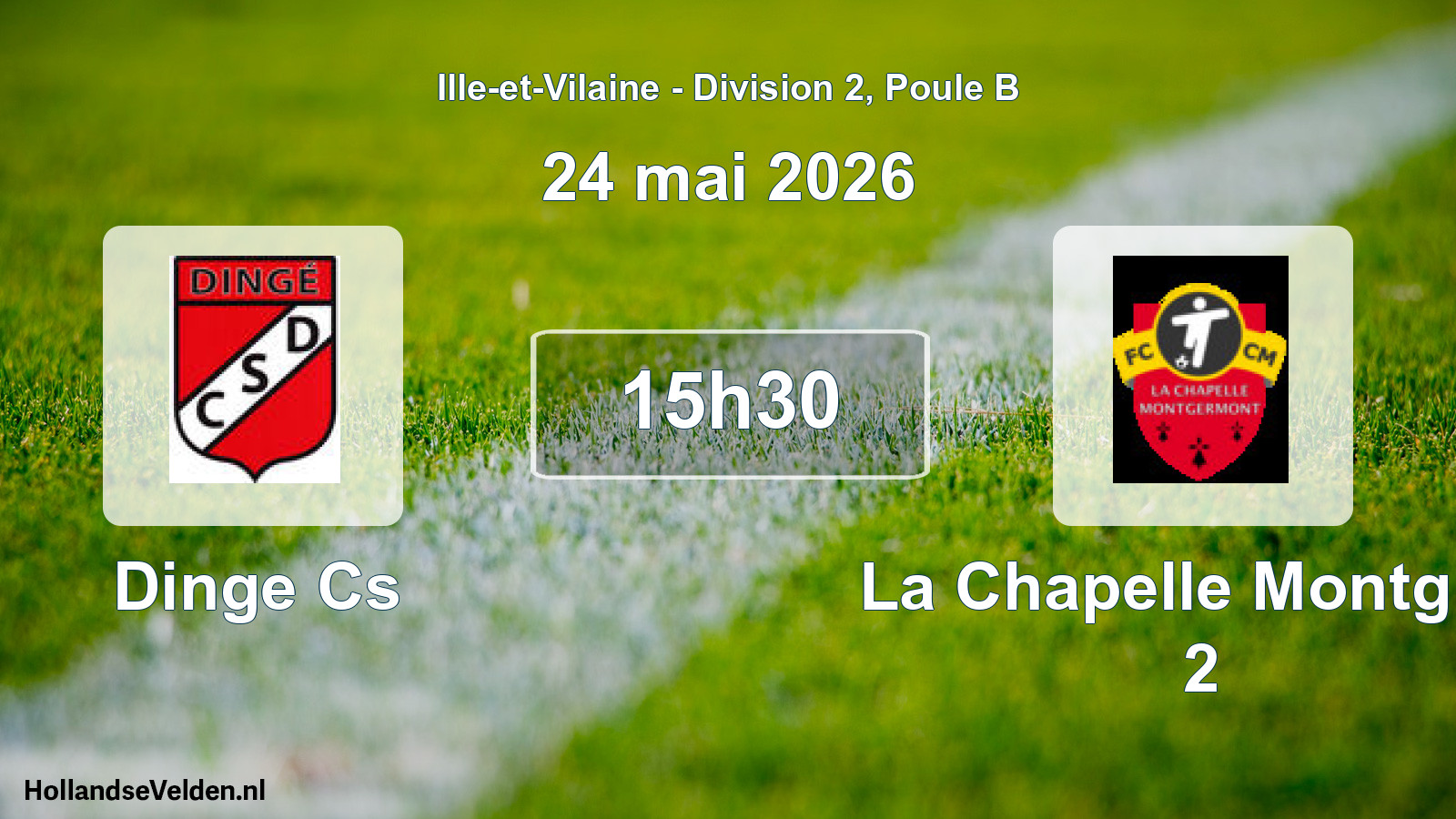 Geplande wedstrijd: Dinge Cs - La Chapelle Montg Fc 2 (24 mei 2026)