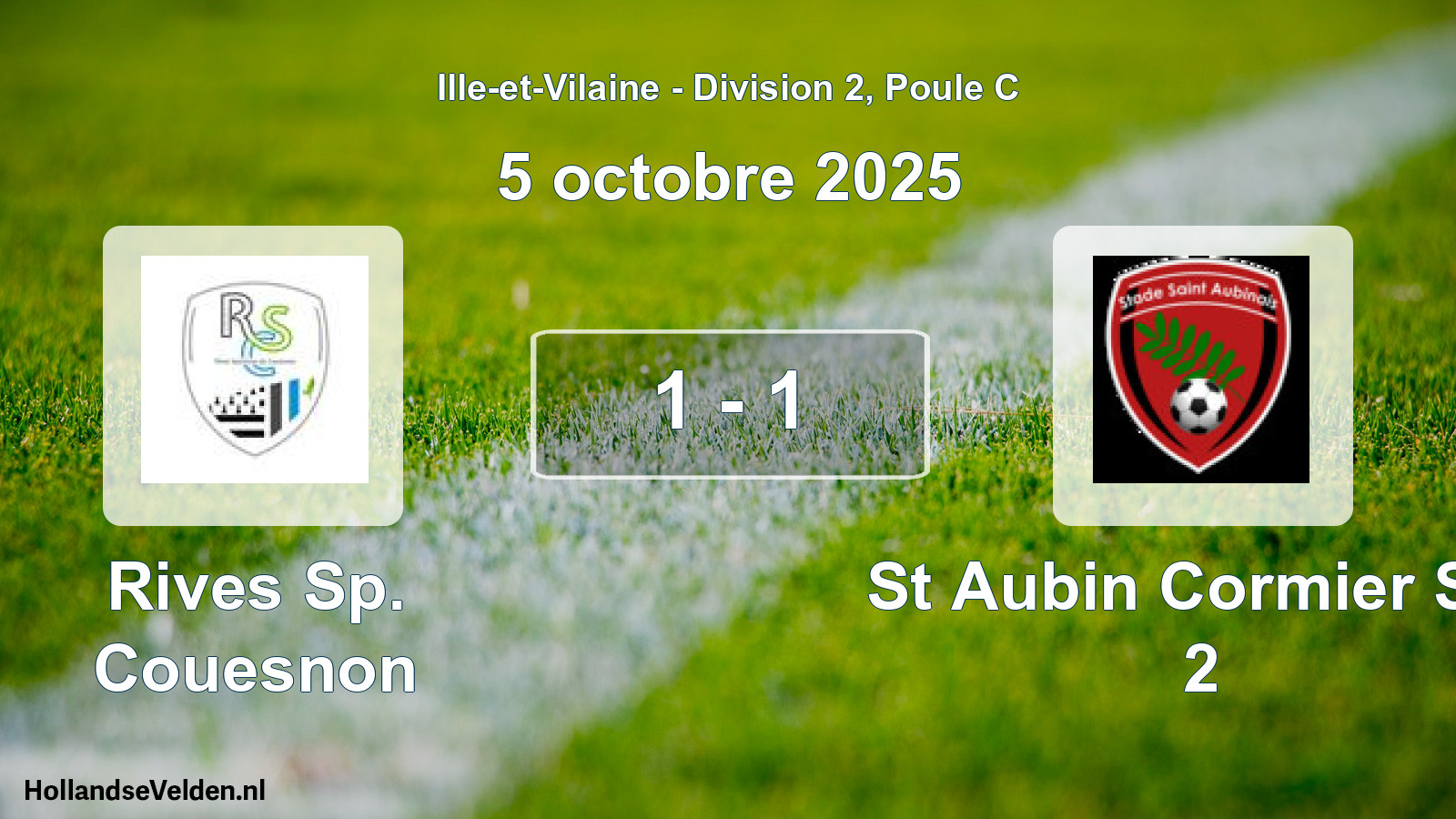 Gespeelde wedstrijd: Rives Sp. Couesnon - St Aubin Cormier Sta 2 1 - 1 (5 octobre 2025)