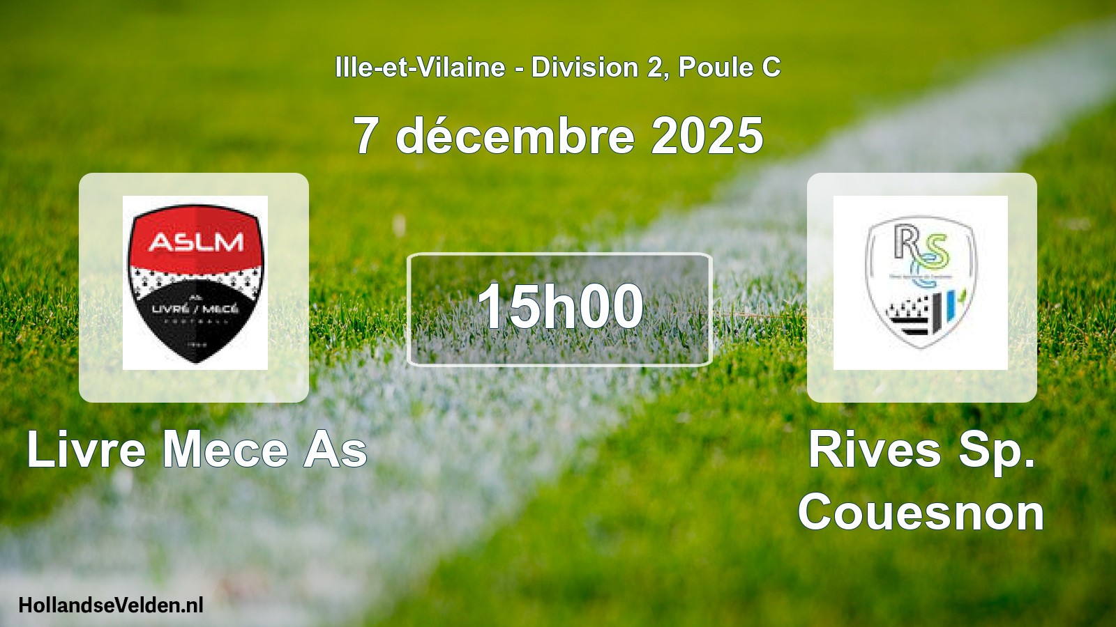 Geplande wedstrijd: Livre Mece As - Rives Sp. Couesnon (7 décembre 2025)