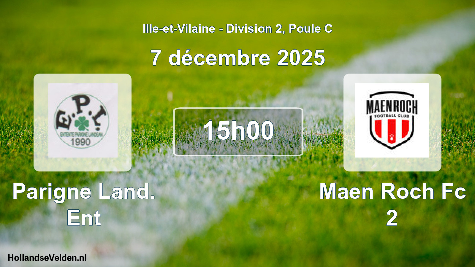 Geplande wedstrijd: Parigne Land. Ent - Maen Roch Fc 2 (7 décembre 2025)