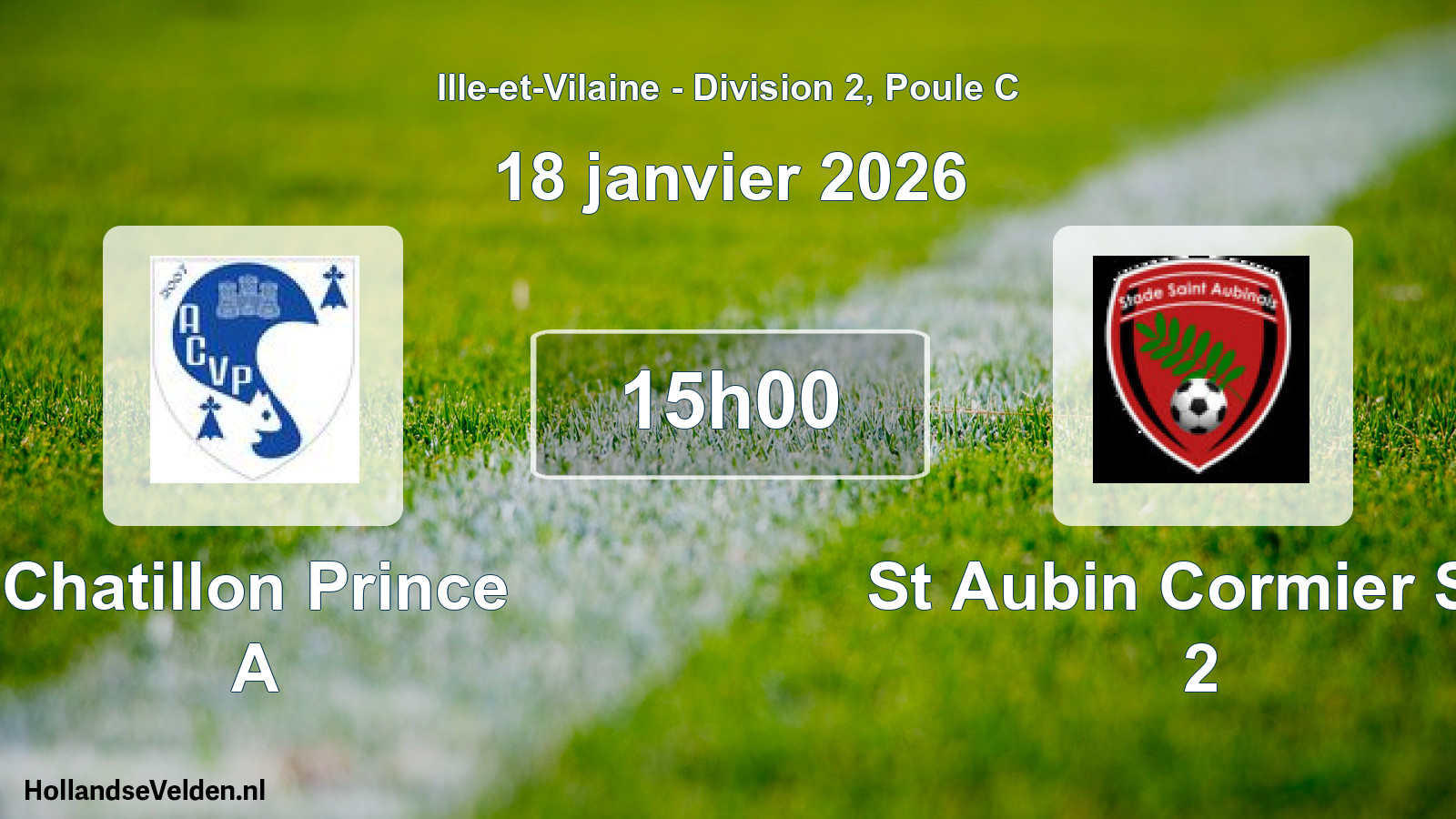Geplande wedstrijd: Chatillon Prince A - St Aubin Cormier Sta 2 (18 januari 2026)