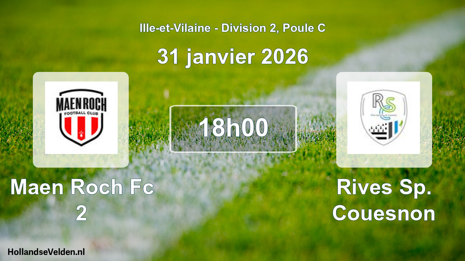 Geplande wedstrijd: Maen Roch Fc 2 - Rives Sp. Couesnon (31 janvier 2026)