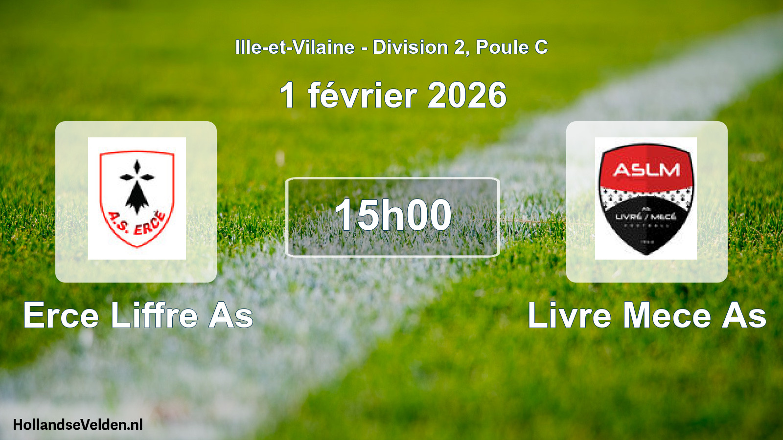 Geplande wedstrijd: Erce Liffre As - Livre Mece As (1 février 2026)