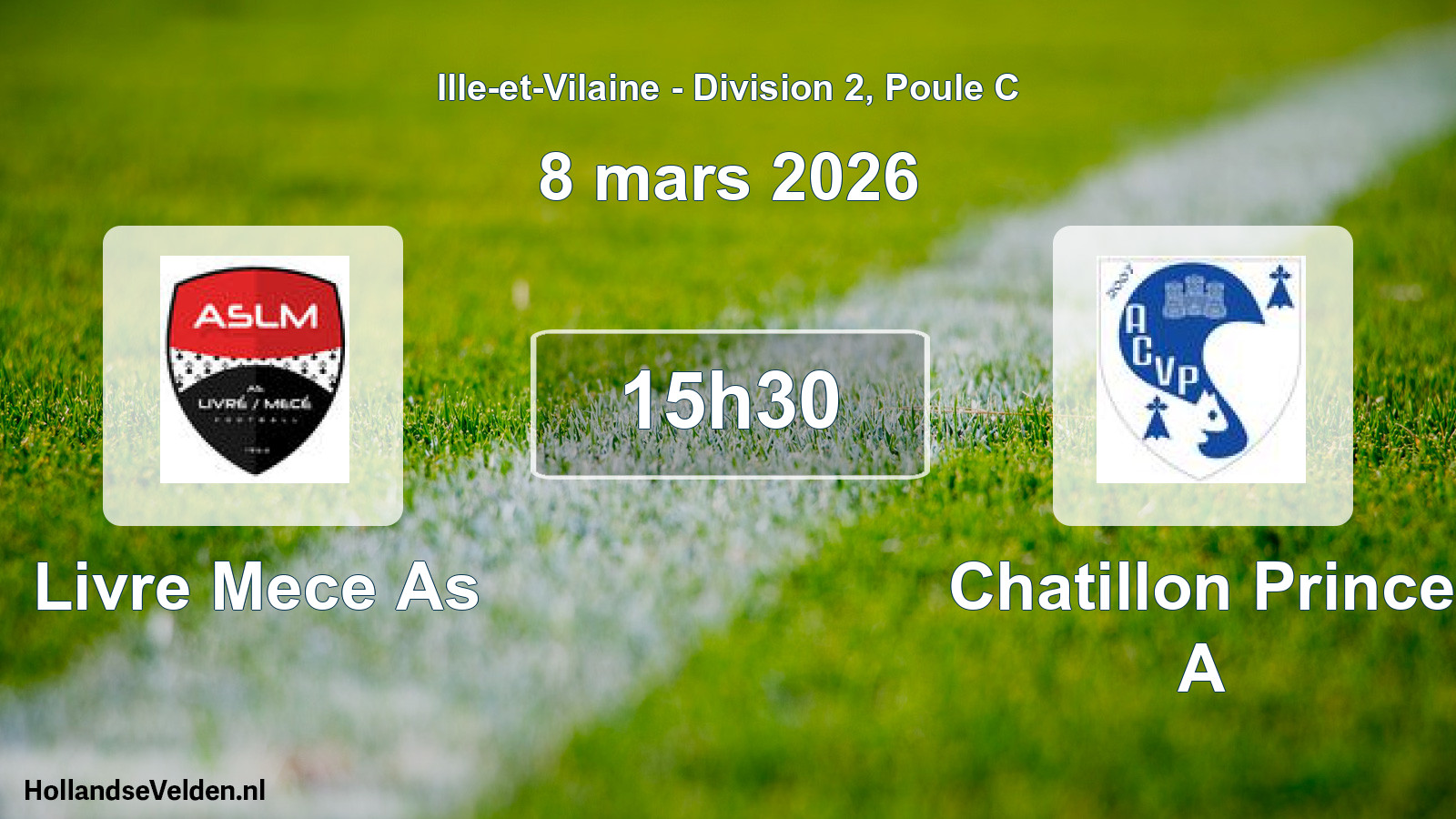 Geplande wedstrijd: Livre Mece As - Chatillon Prince A (8 maart 2026)