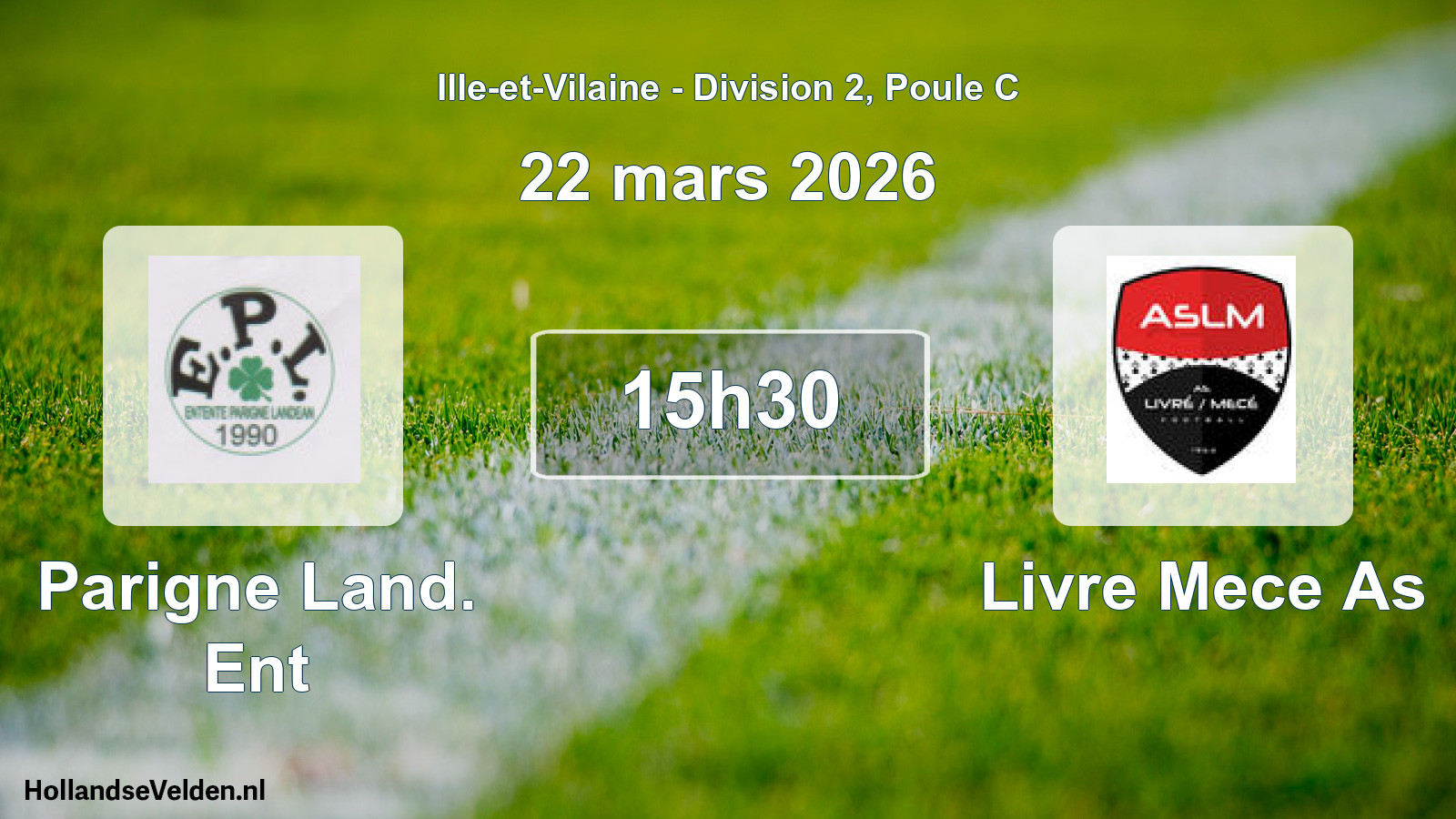 Scheduled Match: Parigne Land. Ent - Livre Mece As (22 March 2026)