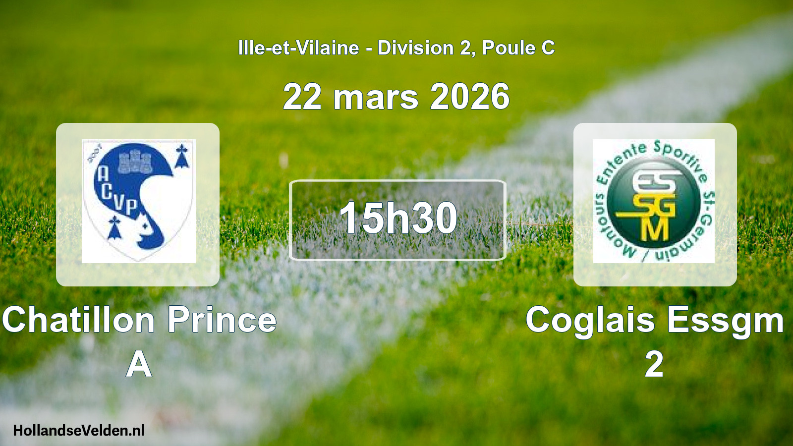 Geplande wedstrijd: Chatillon Prince A - Coglais Essgm 2 (22 mars 2026)