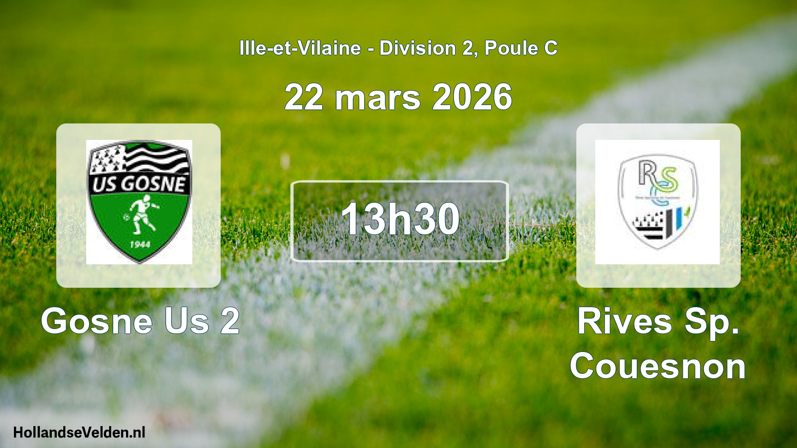 Geplande wedstrijd: Gosne Us 2 - Rives Sp. Couesnon (22 maart 2026)