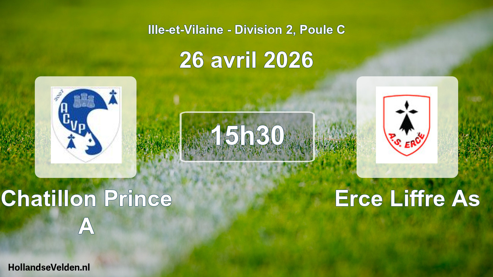 Geplande wedstrijd: Chatillon Prince A - Erce Liffre As (26 avril 2026)