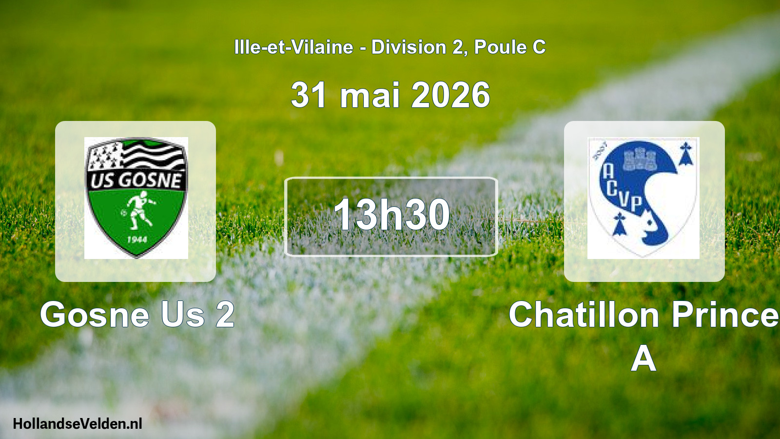Geplande wedstrijd: Gosne Us 2 - Chatillon Prince A (31 mai 2026)