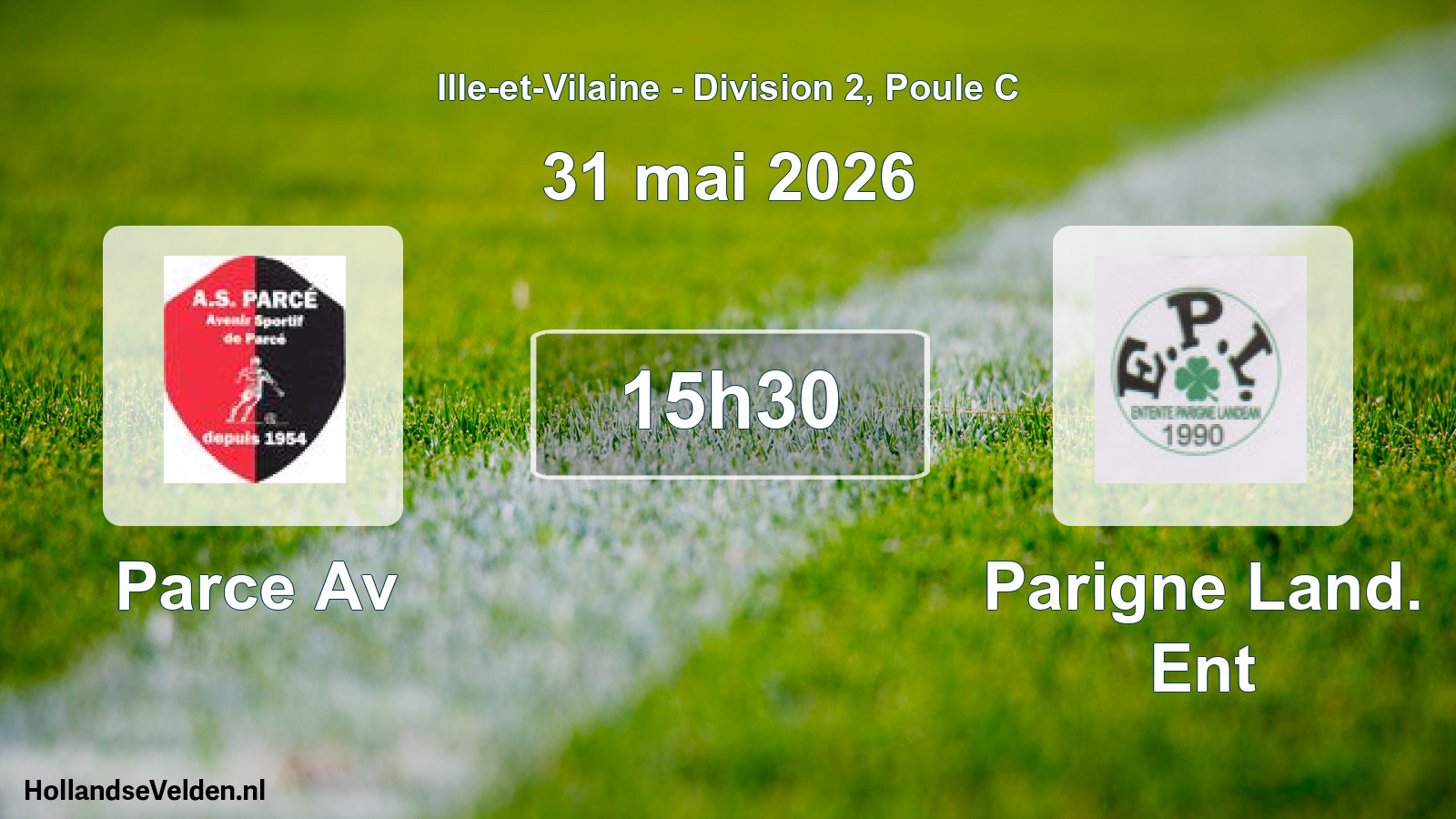 Geplande wedstrijd: Parce Av - Parigne Land. Ent (31 mai 2026)