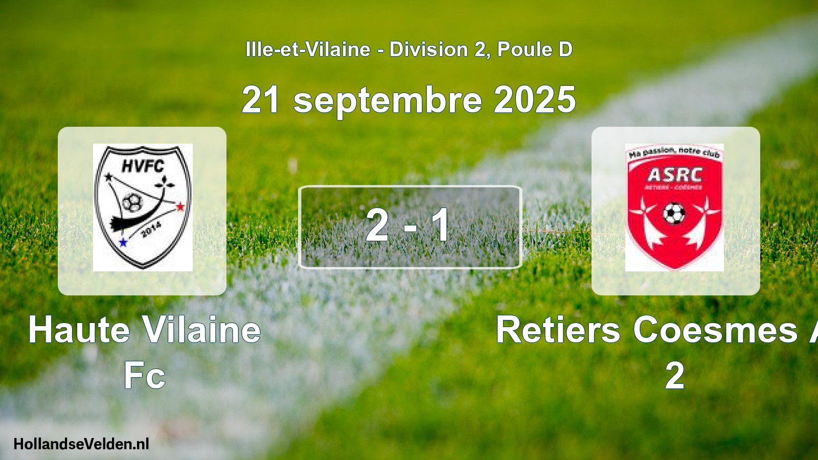 Total number of matches played: Haute Vilaine Fc - Retiers Coesmes As 2 2 - 1 (21 September 2025)