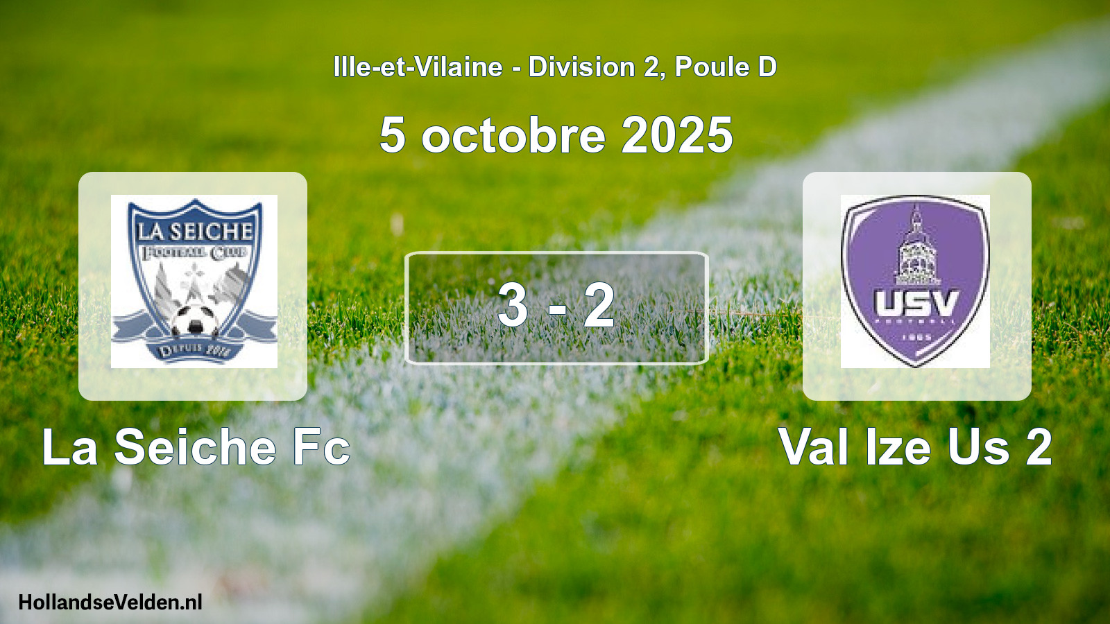 Total number of matches played: La Seiche Fc - Val Ize Us 2 3 - 2 (5 October 2025)