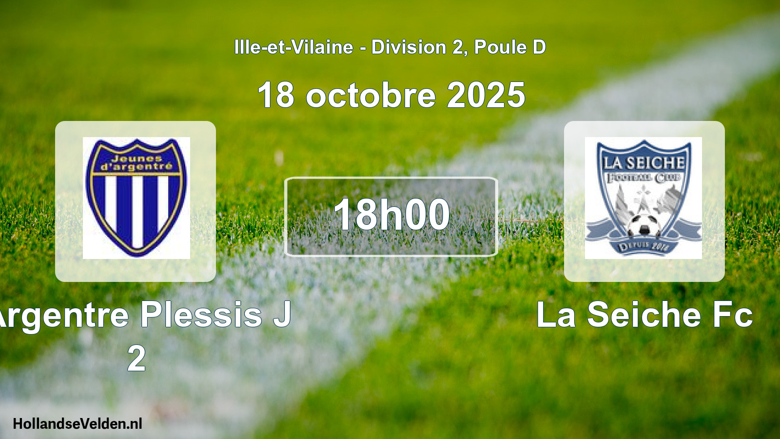 Geplande wedstrijd: Argentre Plessis J 2 - La Seiche Fc (18 octobre 2025)