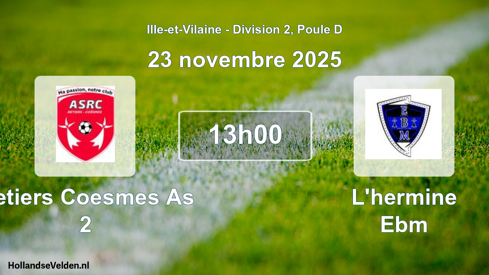Scheduled Match: Retiers Coesmes As 2 - L'hermine Ebm (23 November 2025)