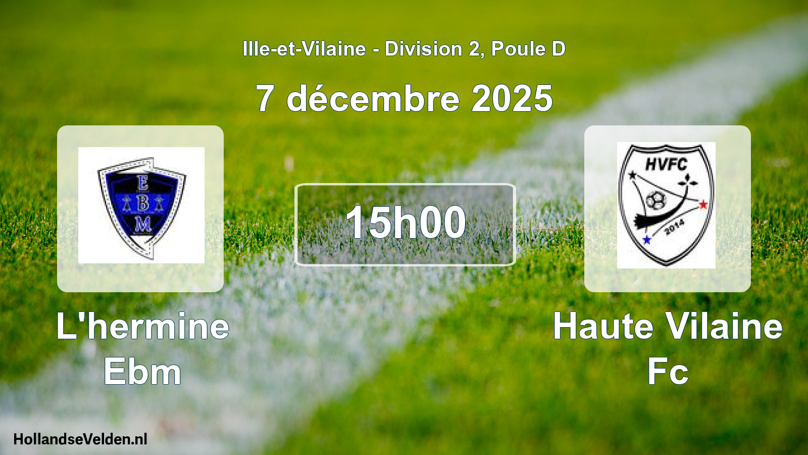 Geplande wedstrijd: L'hermine Ebm - Haute Vilaine Fc (7 décembre 2025)
