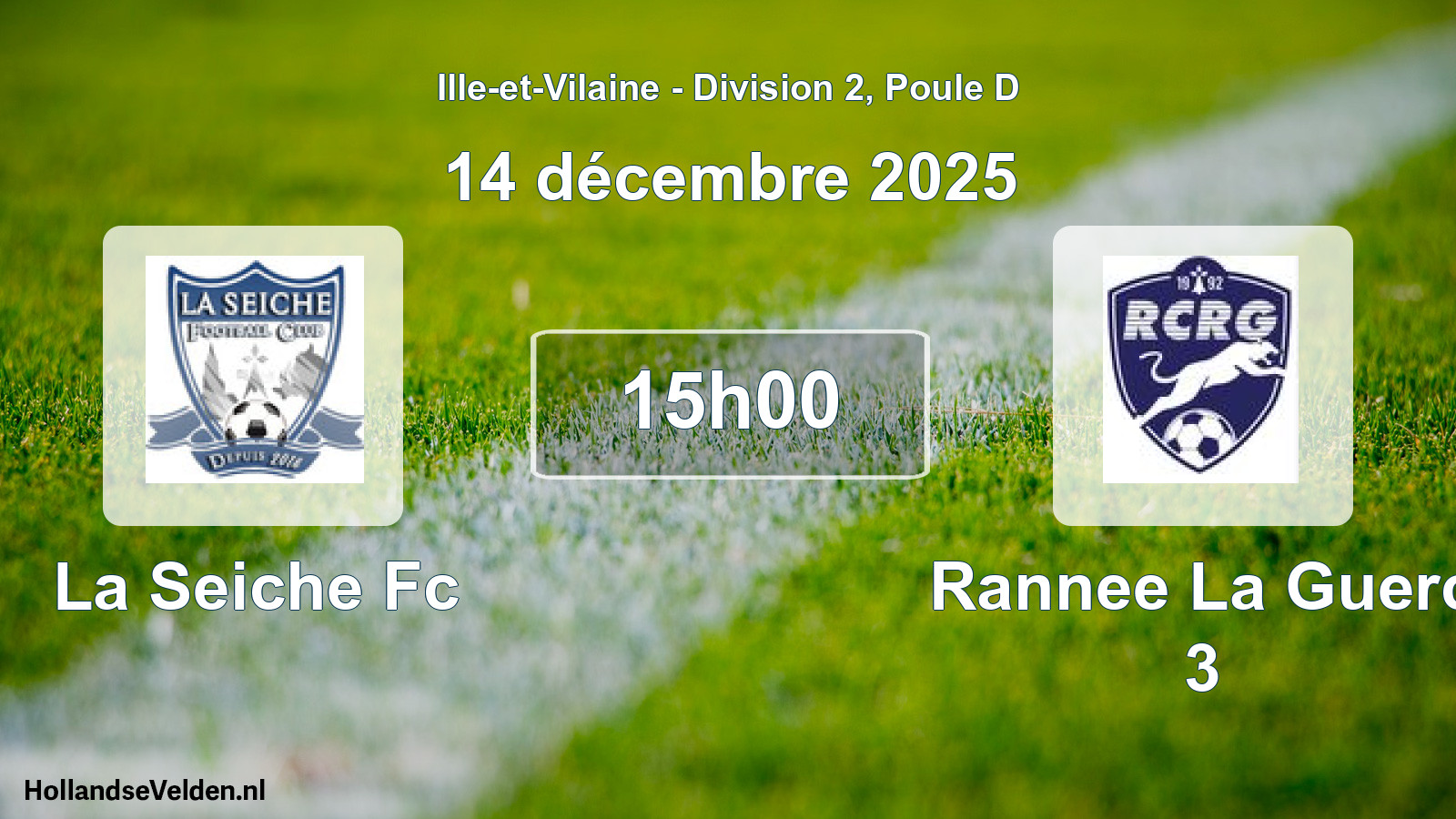 Scheduled Match: La Seiche Fc - Rannee La Guerc 3 (14 December 2025)