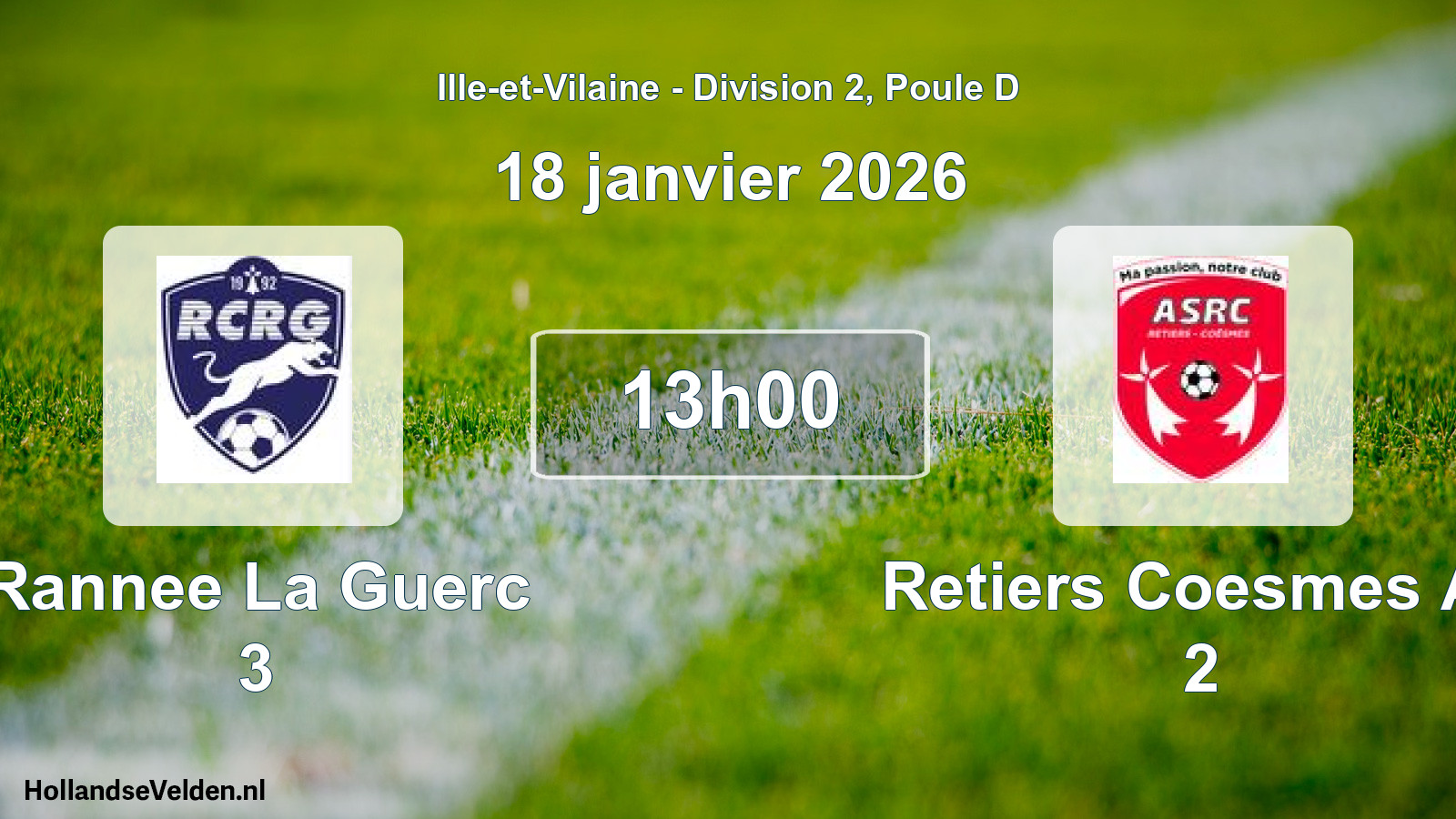 Scheduled Match: Rannee La Guerc 3 - Retiers Coesmes As 2 (18 January 2026)
