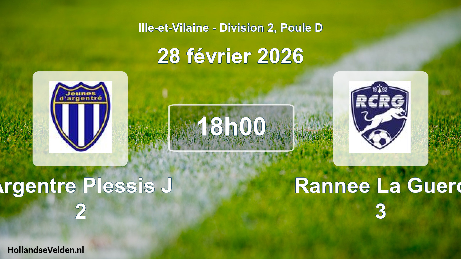 Geplande wedstrijd: Argentre Plessis J 2 - Rannee La Guerc 3 (28 februari 2026)