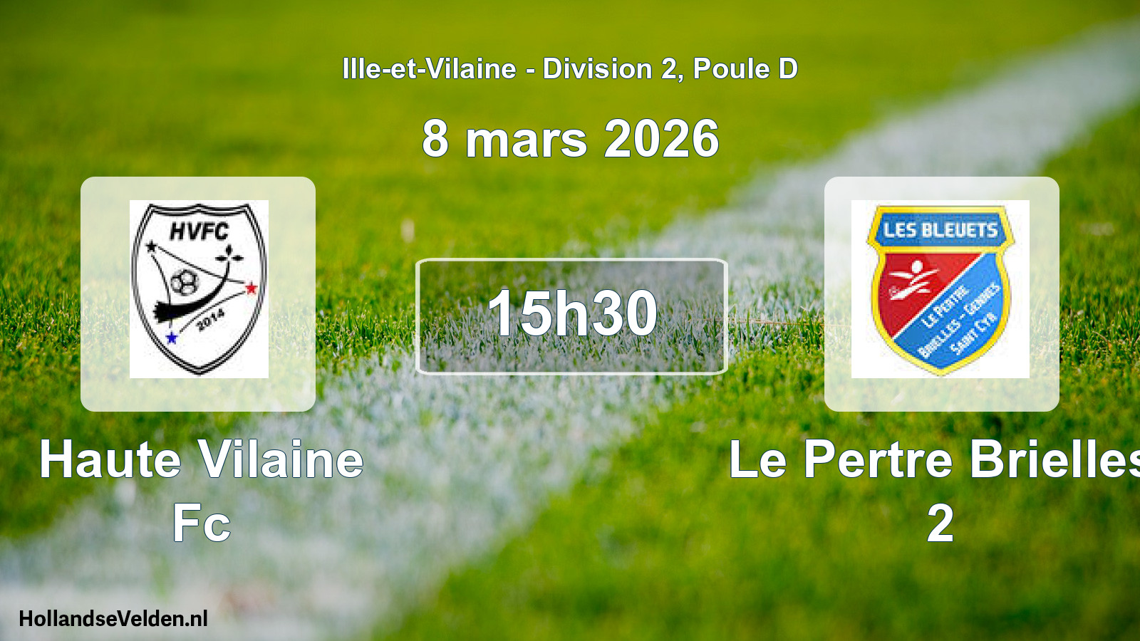 Geplande wedstrijd: Haute Vilaine Fc - Le Pertre Brielles 2 (8 maart 2026)