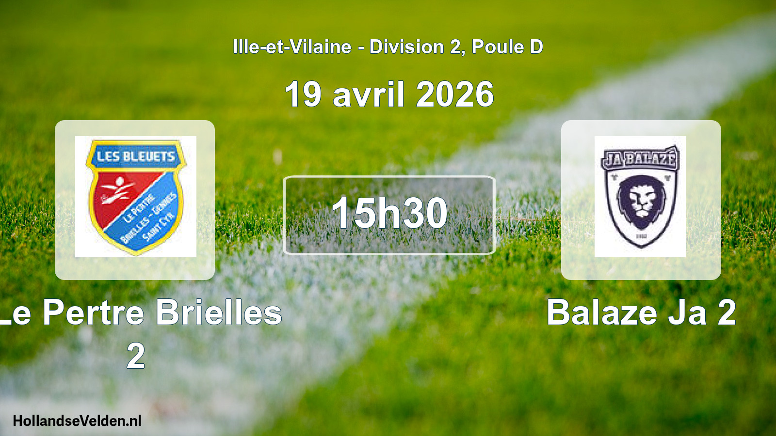 Geplande wedstrijd: Le Pertre Brielles 2 - Balaze Ja 2 (19 april 2026)