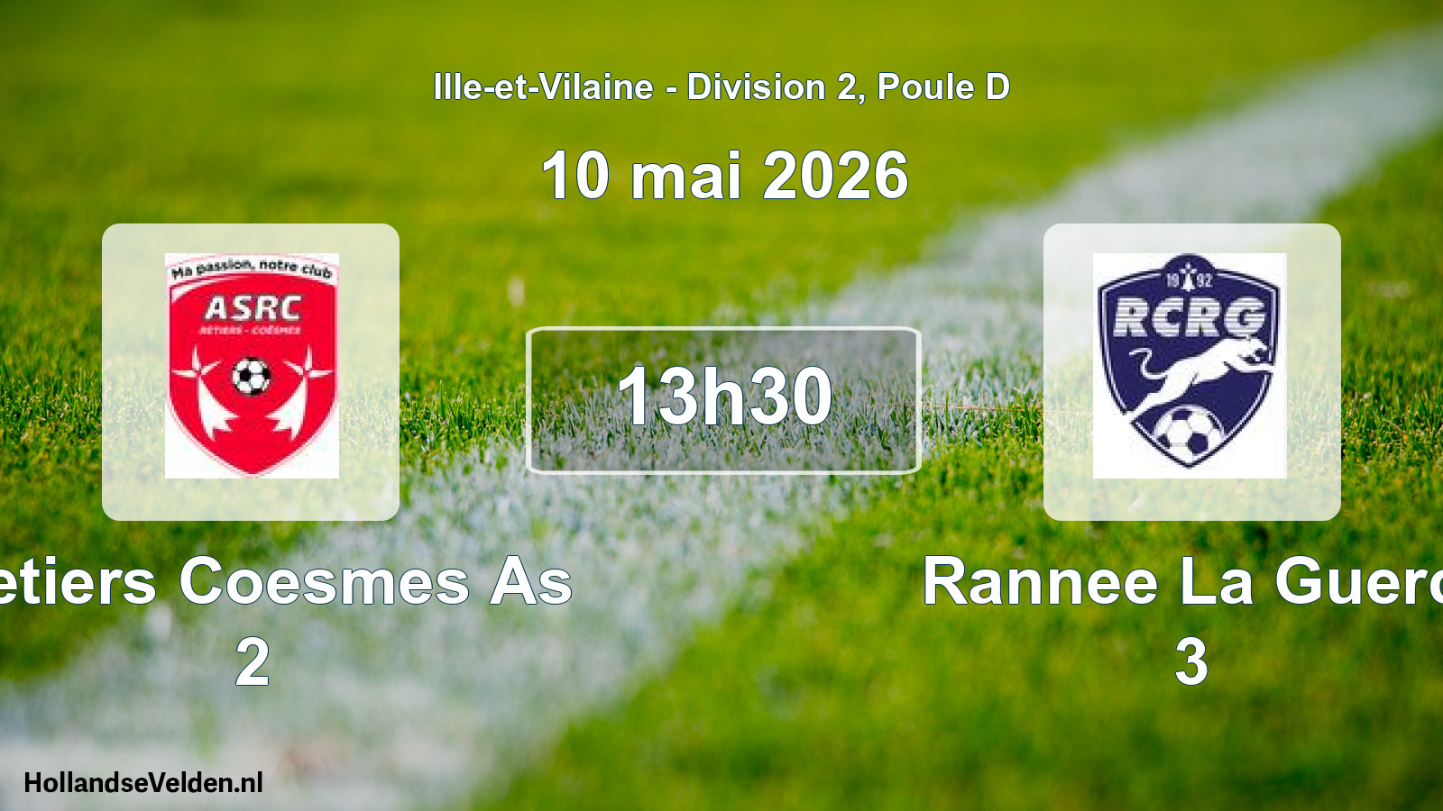 Geplande wedstrijd: Retiers Coesmes As 2 - Rannee La Guerc 3 (10 mei 2026)