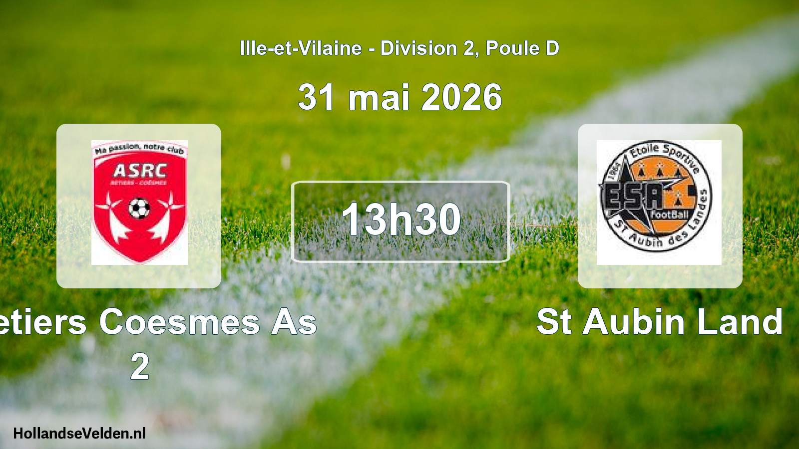 Geplande wedstrijd: Retiers Coesmes As 2 - St Aubin Land (31 mei 2026)