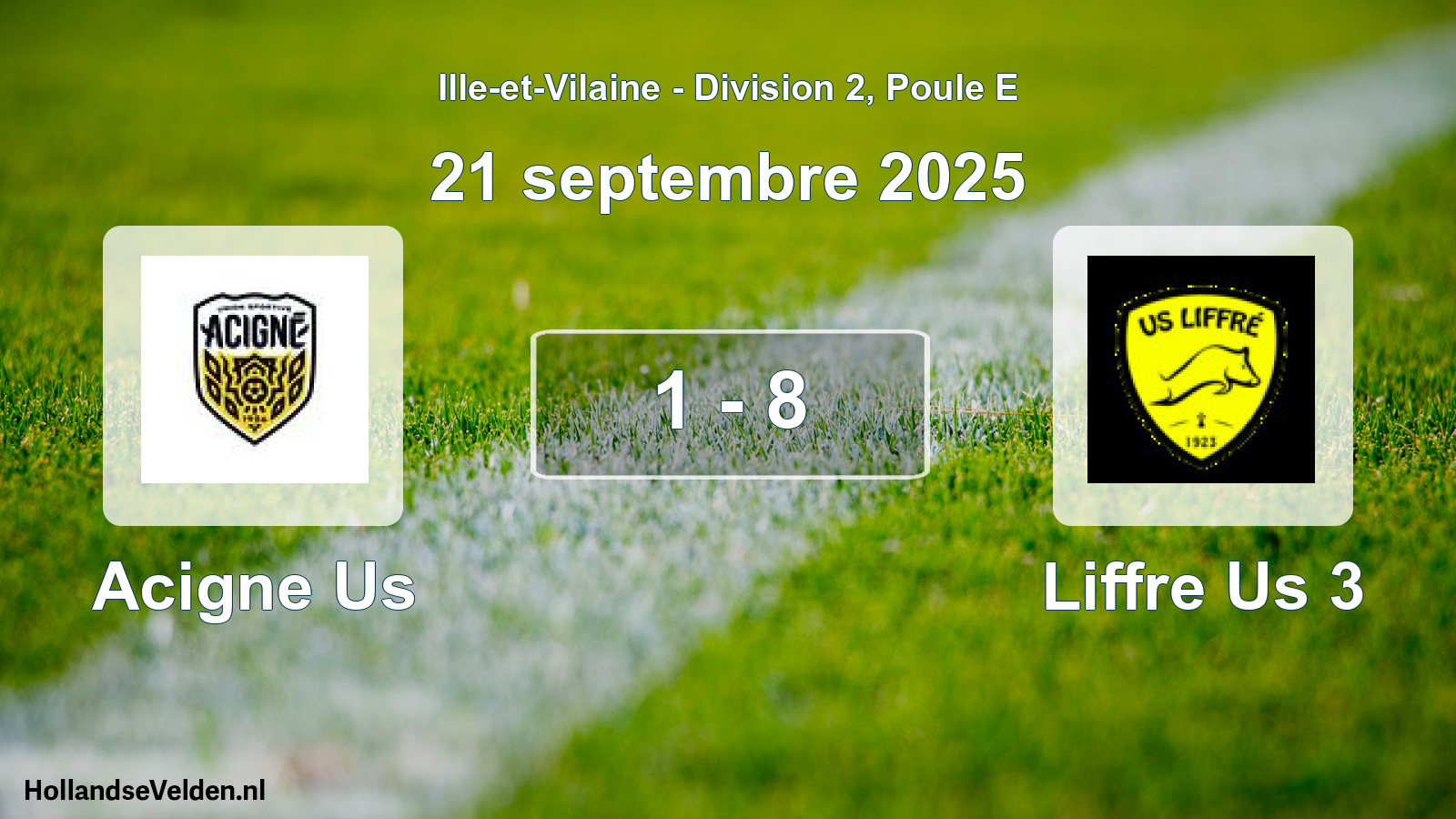 Total number of matches played: Acigne Us - Liffre Us 3 1 - 8 (21 September 2025)