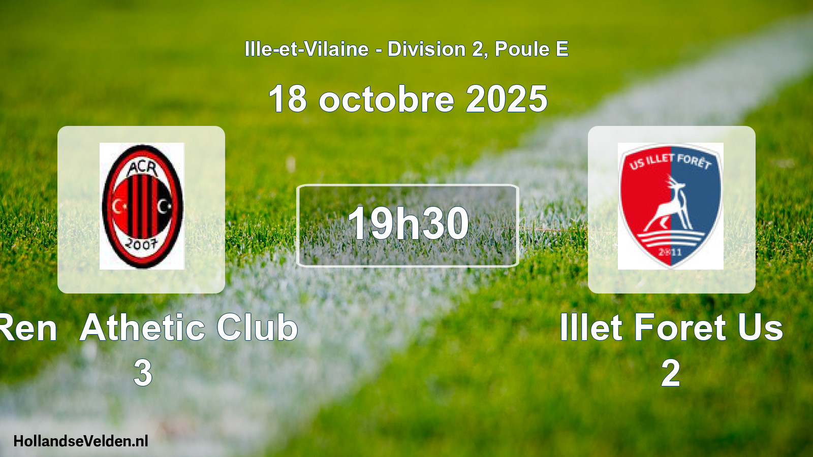 Geplande wedstrijd: Ren Athetic Club 3 - Illet Foret Us 2 (18 octobre 2025)