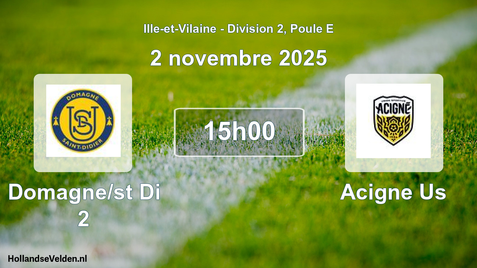 Geplande wedstrijd: Domagne/st Di 2 - Acigne Us (2 novembre 2025)