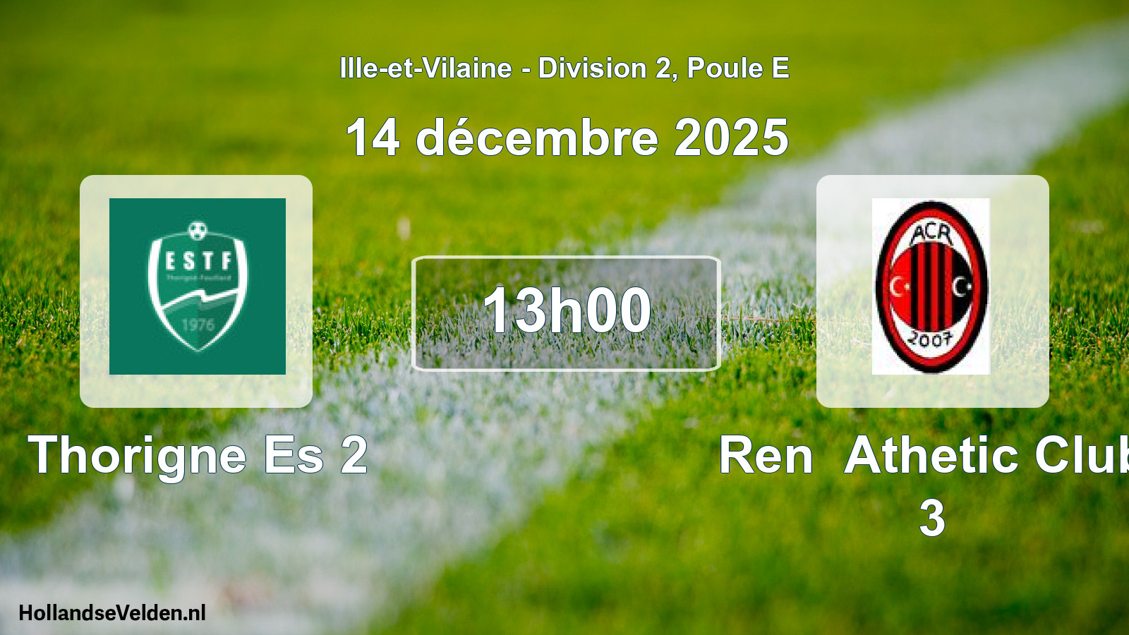 Geplande wedstrijd: Thorigne Es 2 - Ren Athetic Club 3 (14 décembre 2025)