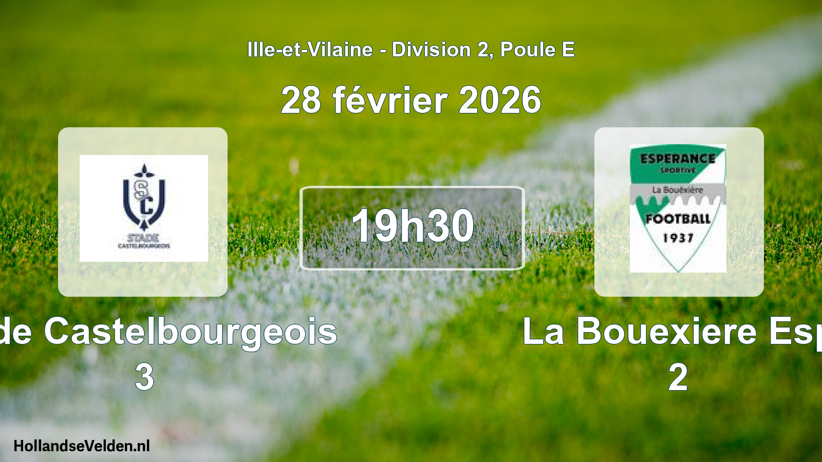 Scheduled Match: Stde Castelbourgeois 3 - La Bouexiere Esp 2 (28 February 2026)