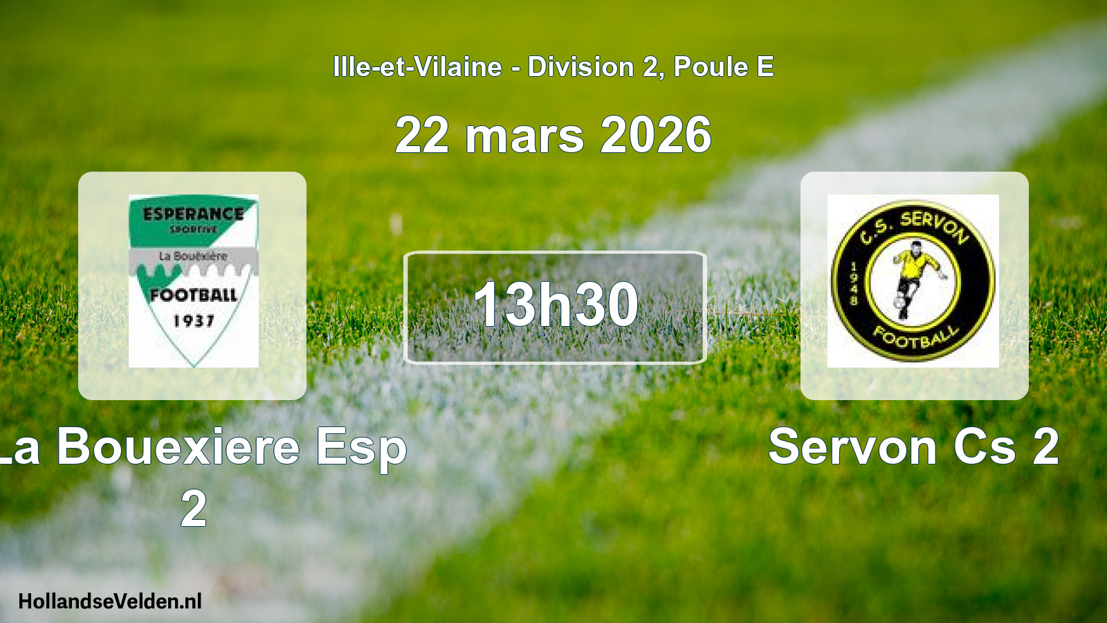 Geplande wedstrijd: La Bouexiere Esp 2 - Servon Cs 2 (22 mars 2026)