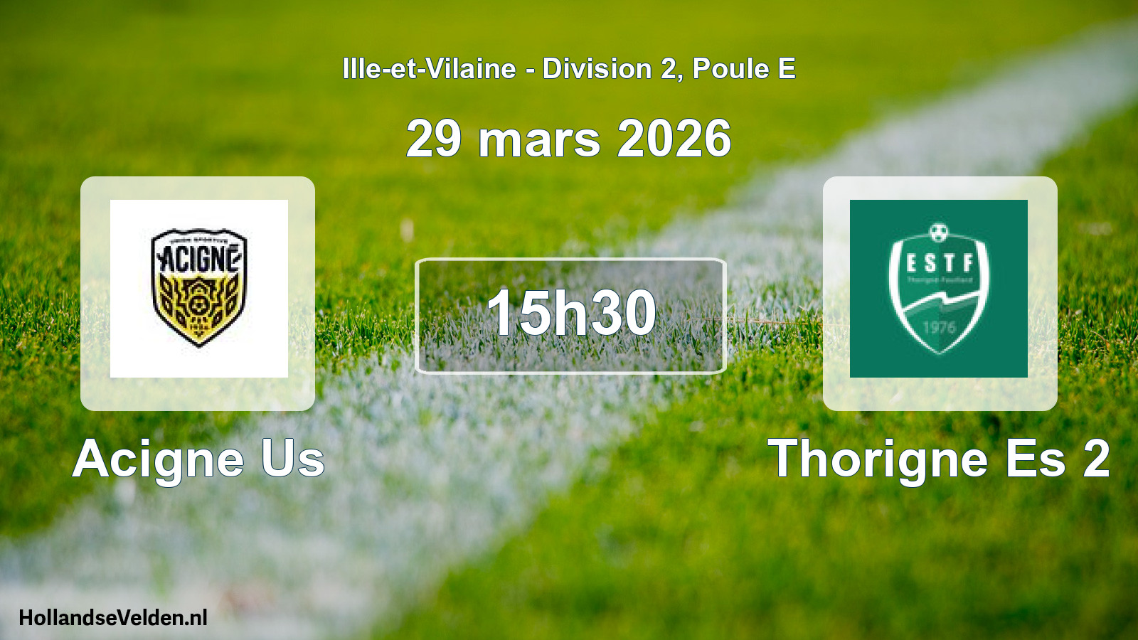 Geplande wedstrijd: Acigne Us - Thorigne Es 2 (29 mars 2026)