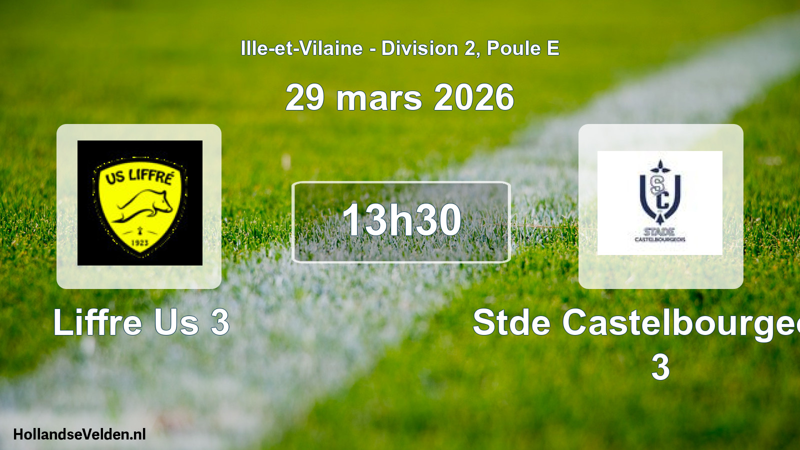 Geplande wedstrijd: Liffre Us 3 - Stde Castelbourgeois 3 (29 mars 2026)