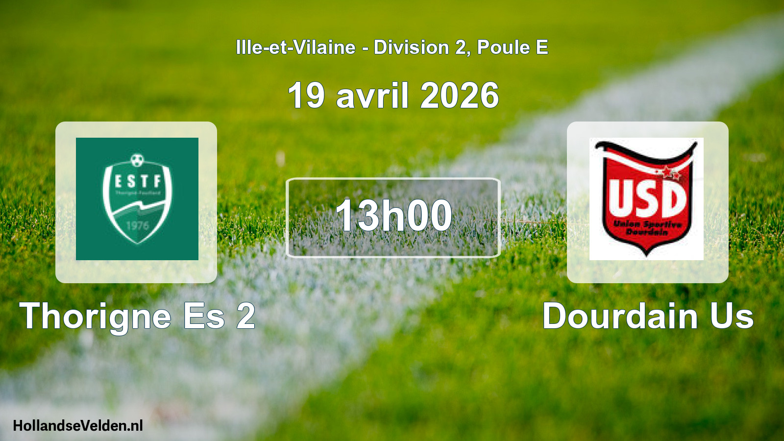 Scheduled Match: Thorigne Es 2 - Dourdain Us (19 April 2026)