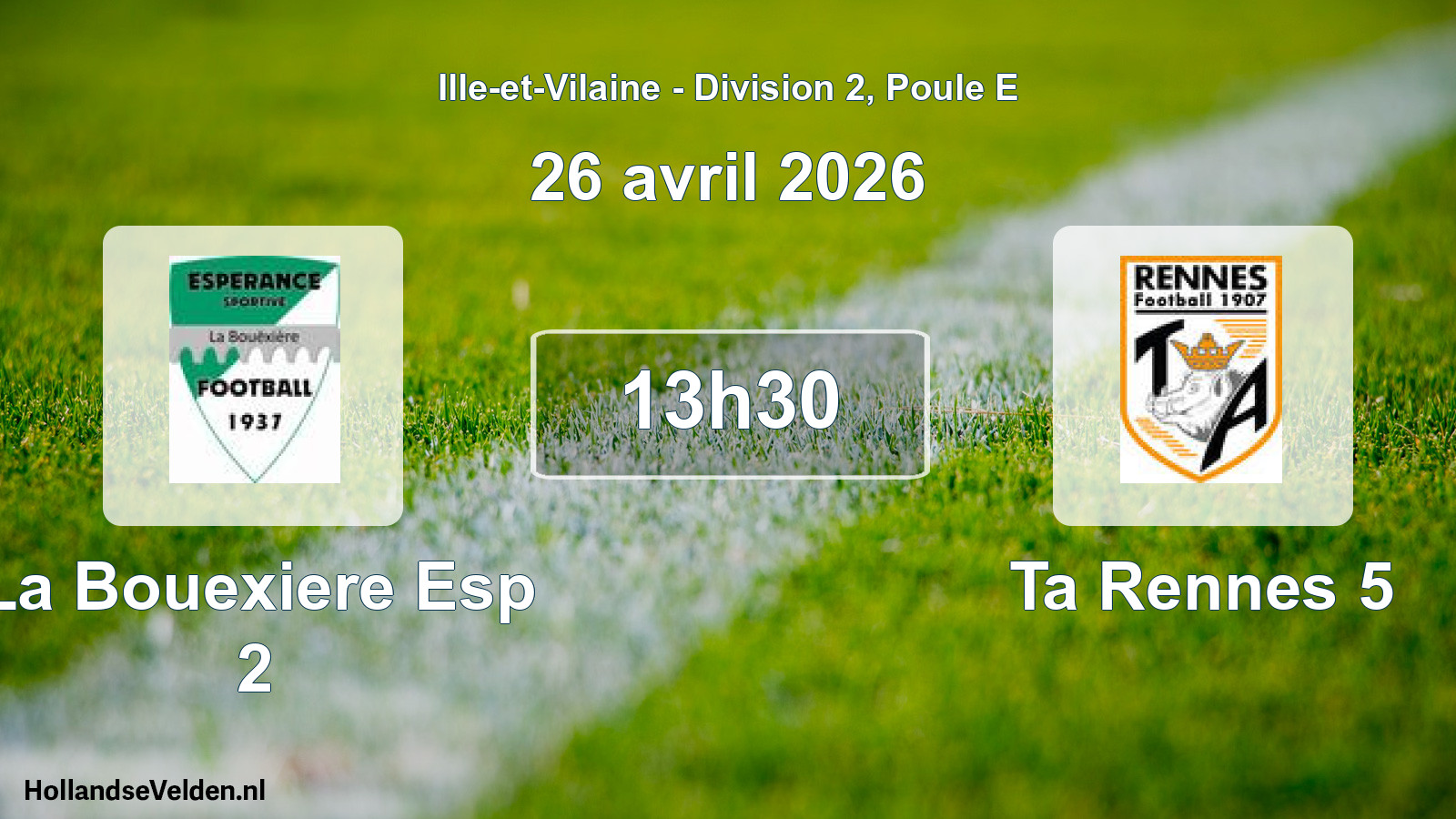 Geplande wedstrijd: La Bouexiere Esp 2 - Ta Rennes 5 (26 avril 2026)
