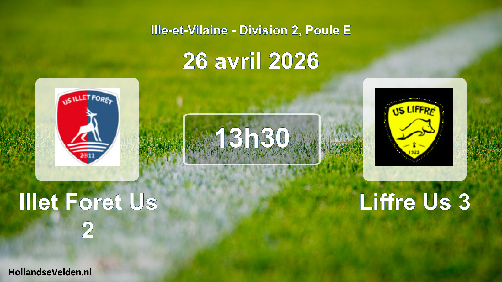 Geplande wedstrijd: Illet Foret Us 2 - Liffre Us 3 (26 avril 2026)