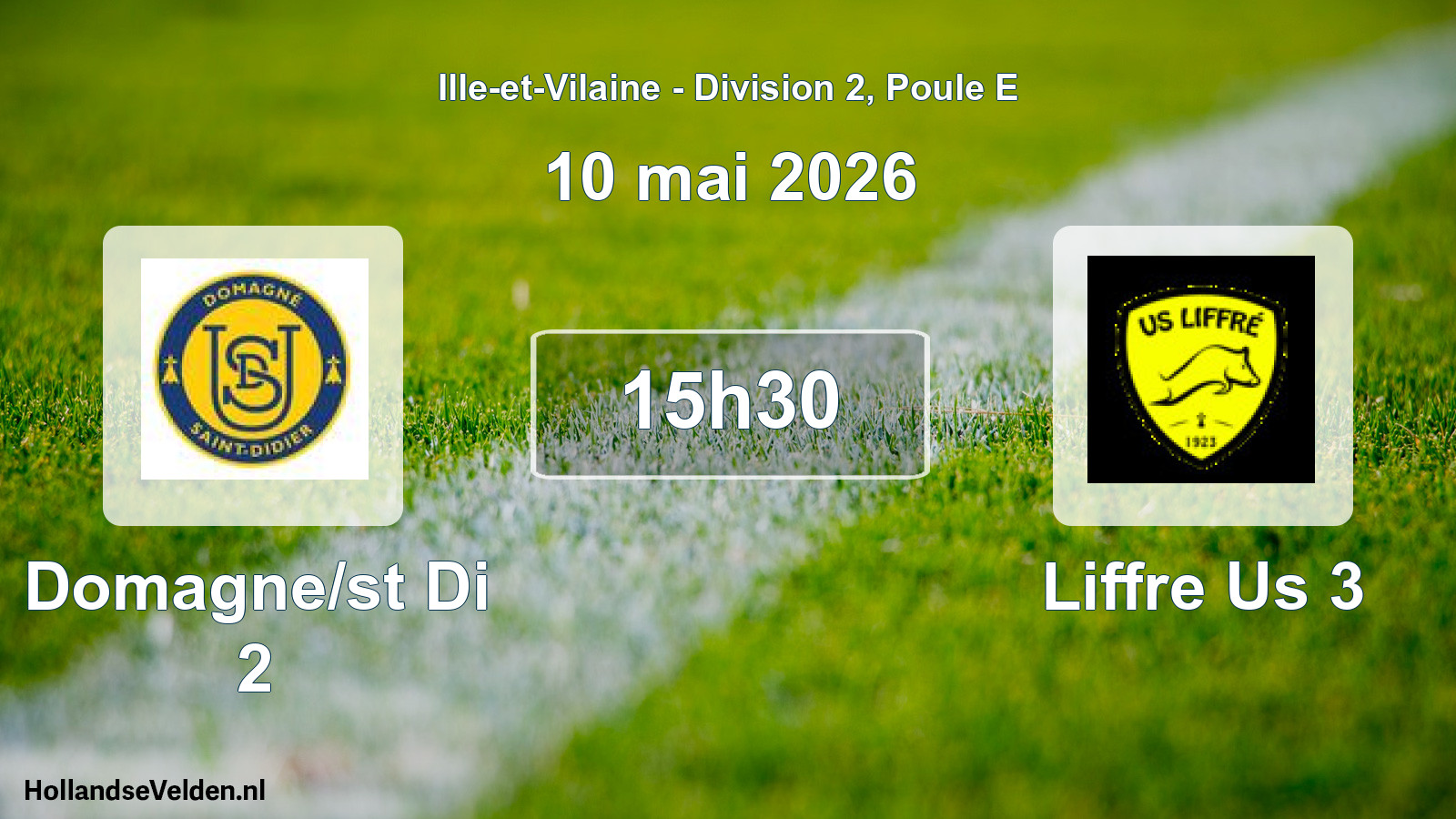 Scheduled Match: Domagne/st Di 2 - Liffre Us 3 (10 May 2026)