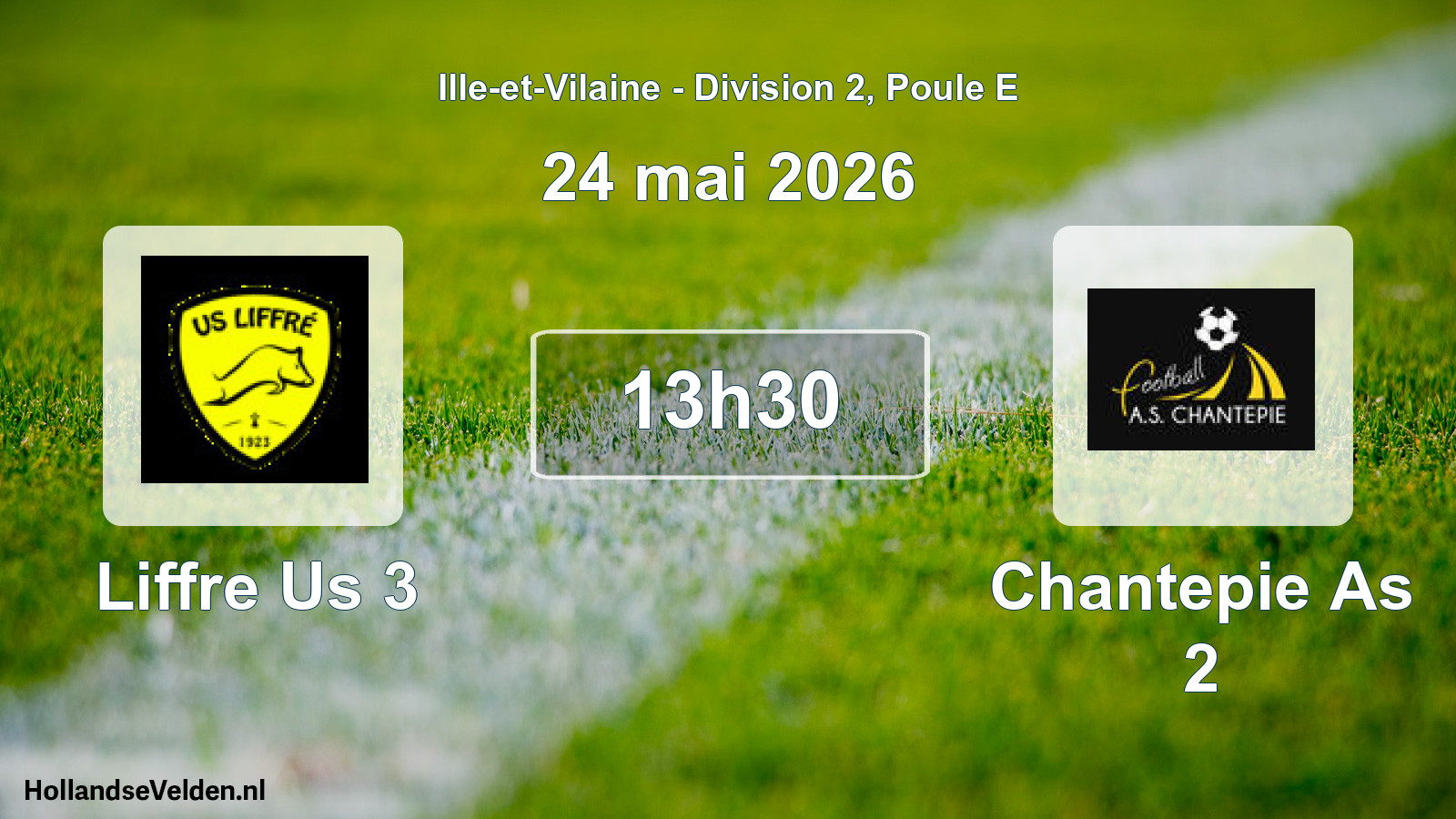 Geplande wedstrijd: Liffre Us 3 - Chantepie As 2 (24 mai 2026)